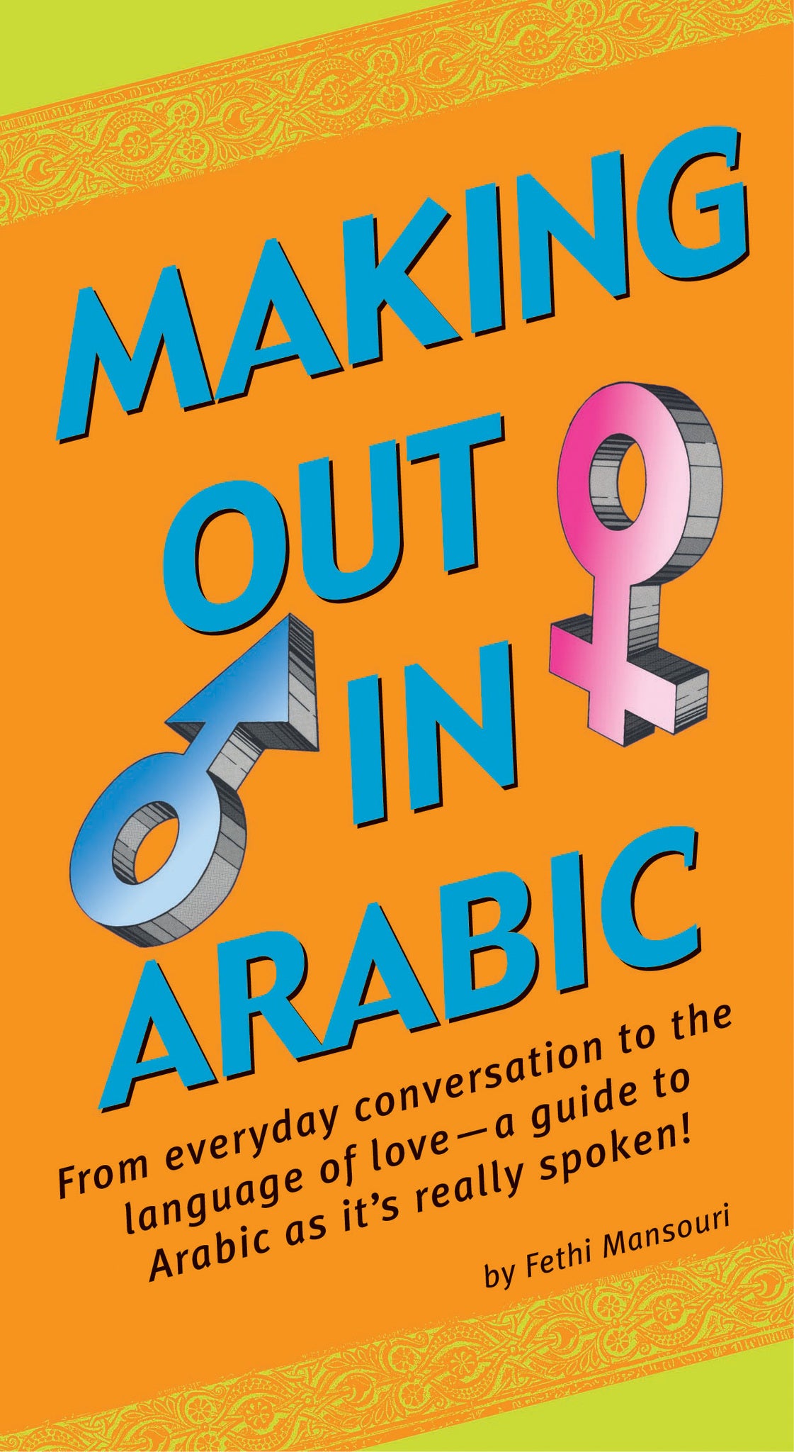 Cover image for Making Out in Arabic ISBN 9780804835411