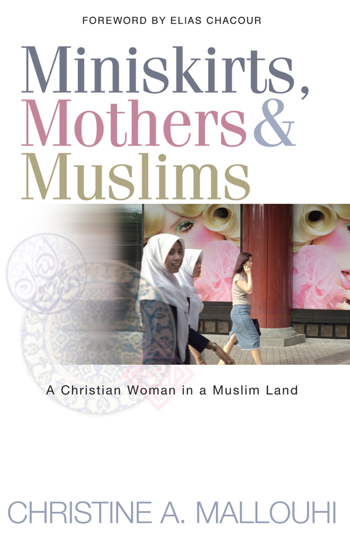 Cover image for Miniskirts, Mothers & Muslims ISBN 9780857213921