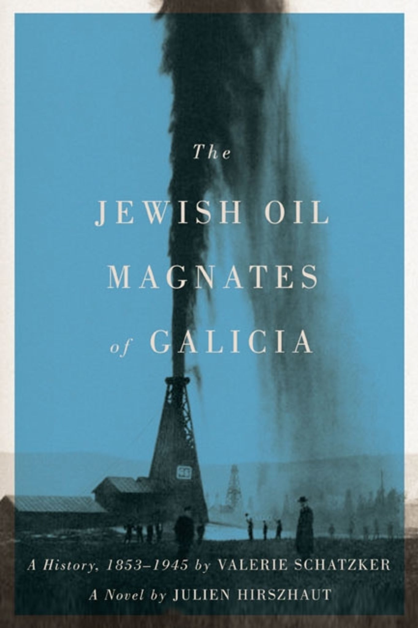 Cover image for The Jewish Oil Magnates of Galicia ISBN 9780773545540