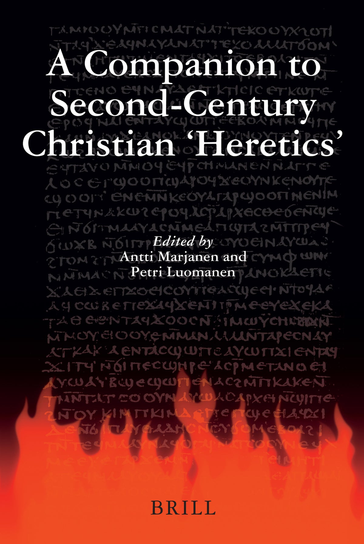 Cover image for A Companion to Second-Century Christian 'Heretics' ISBN 9789004170384