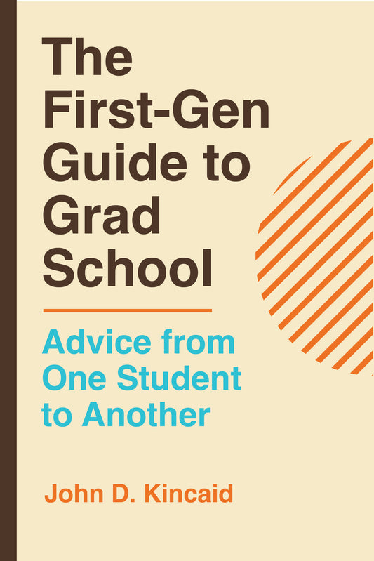 The First-Gen Guide to Grad School