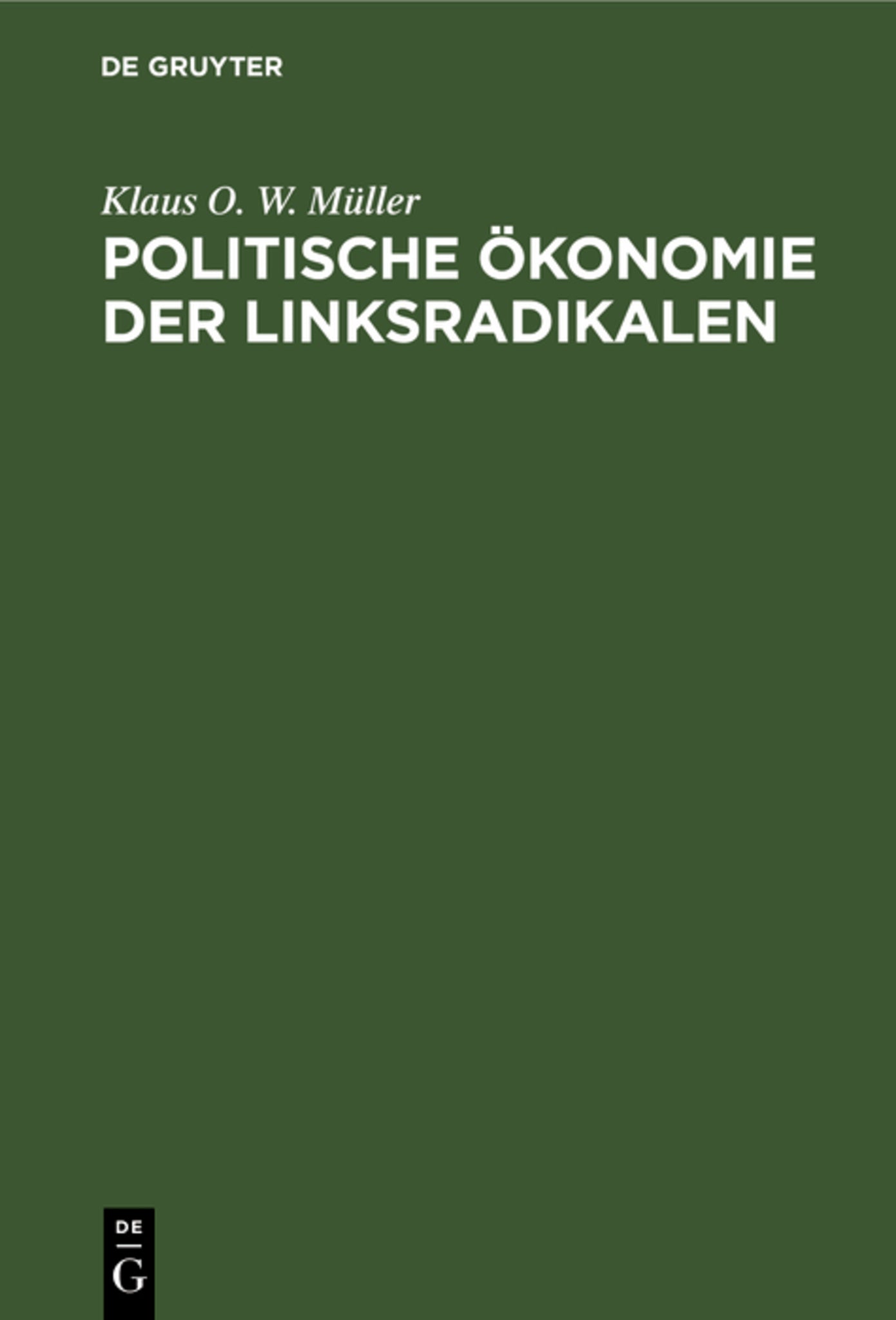 Politische Ökonomie der Linksradikalen