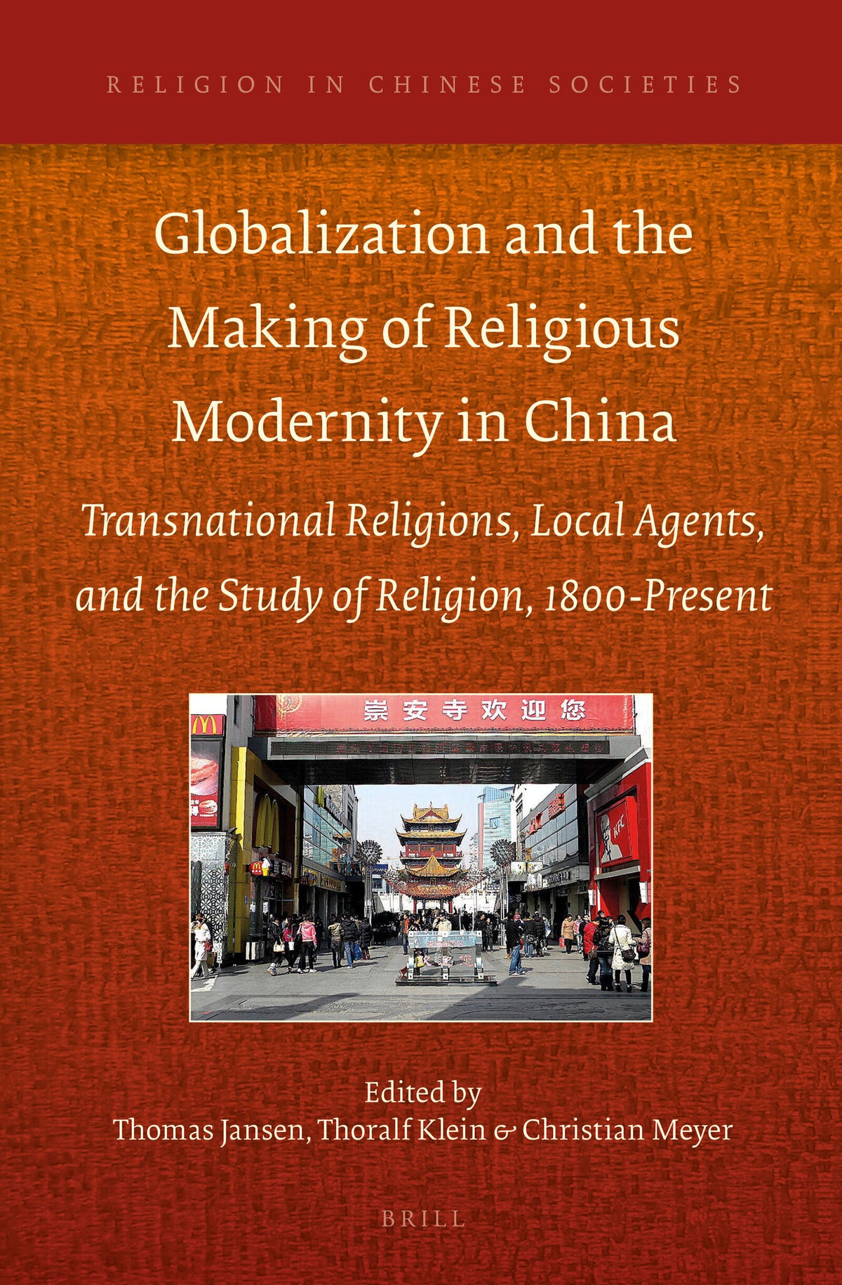 Globalization and the Making of Religious Modernity in China