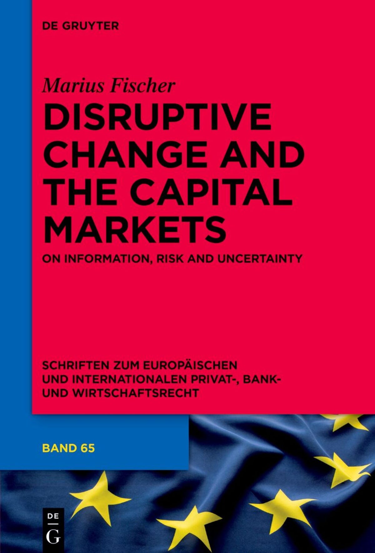 Disruptive Change and the Capital Markets