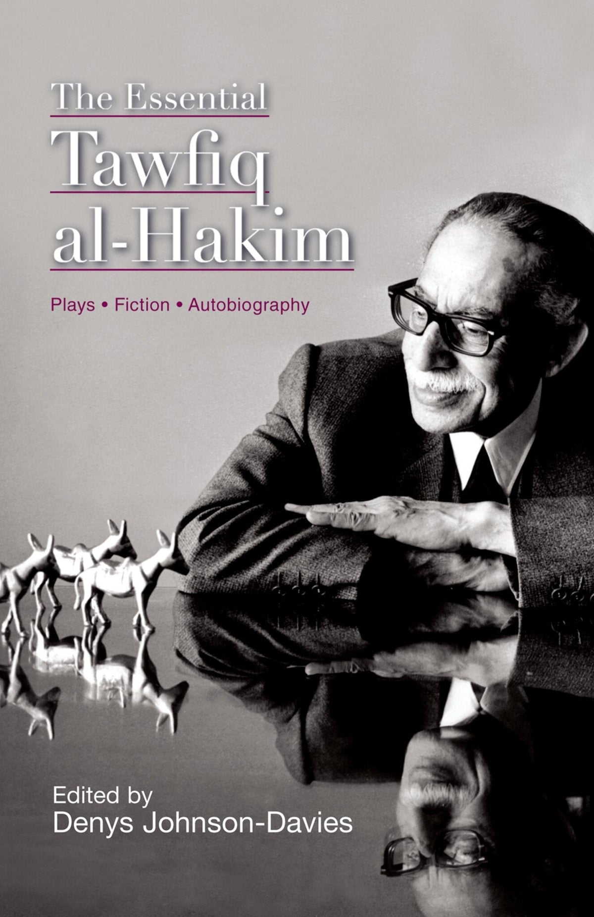 Cover image for The Essential Tawfiq al-Hakim: ISBN 9781617971662