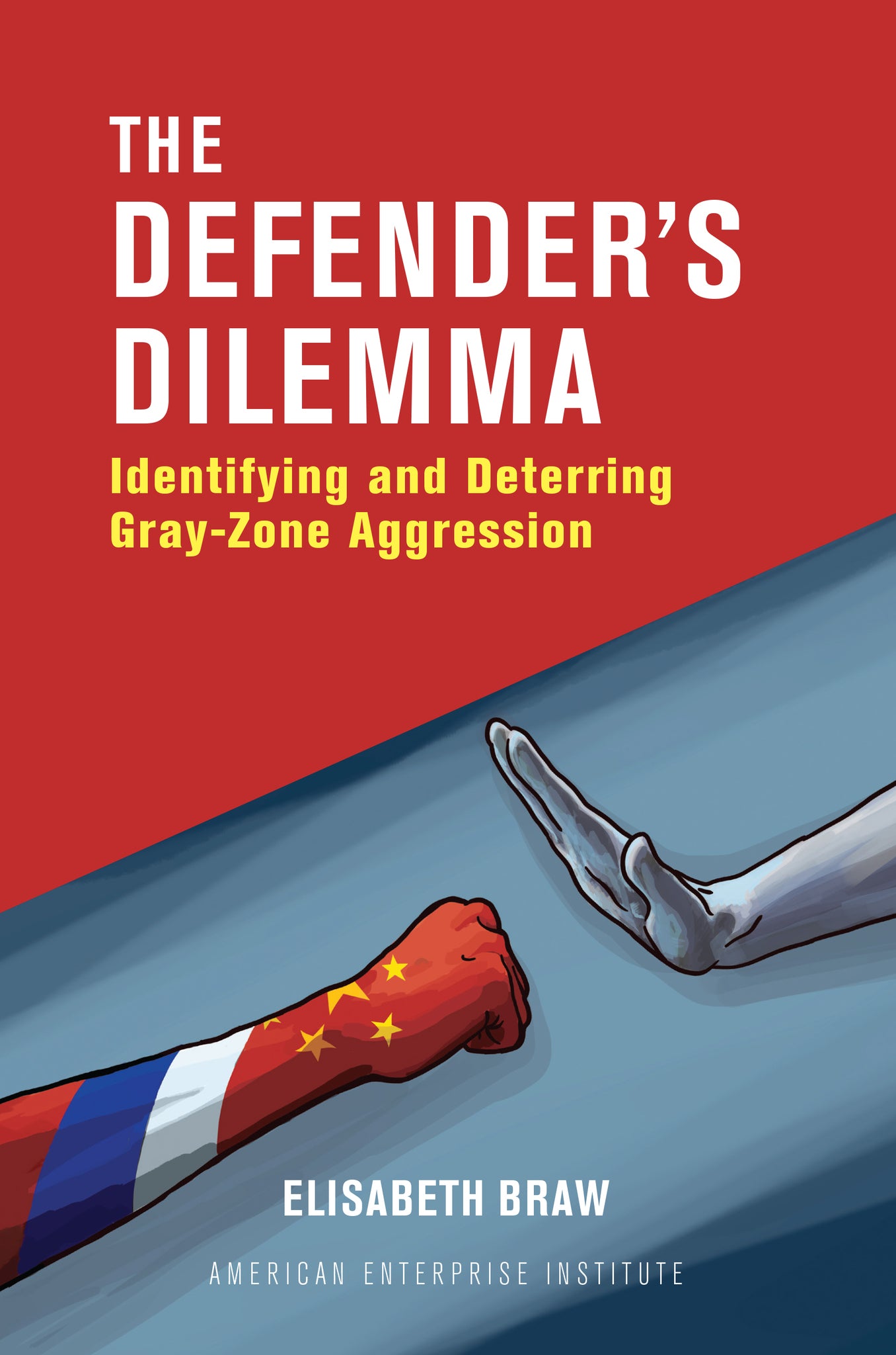 Cover image for The Defender's Dilemma ISBN 9780844750392