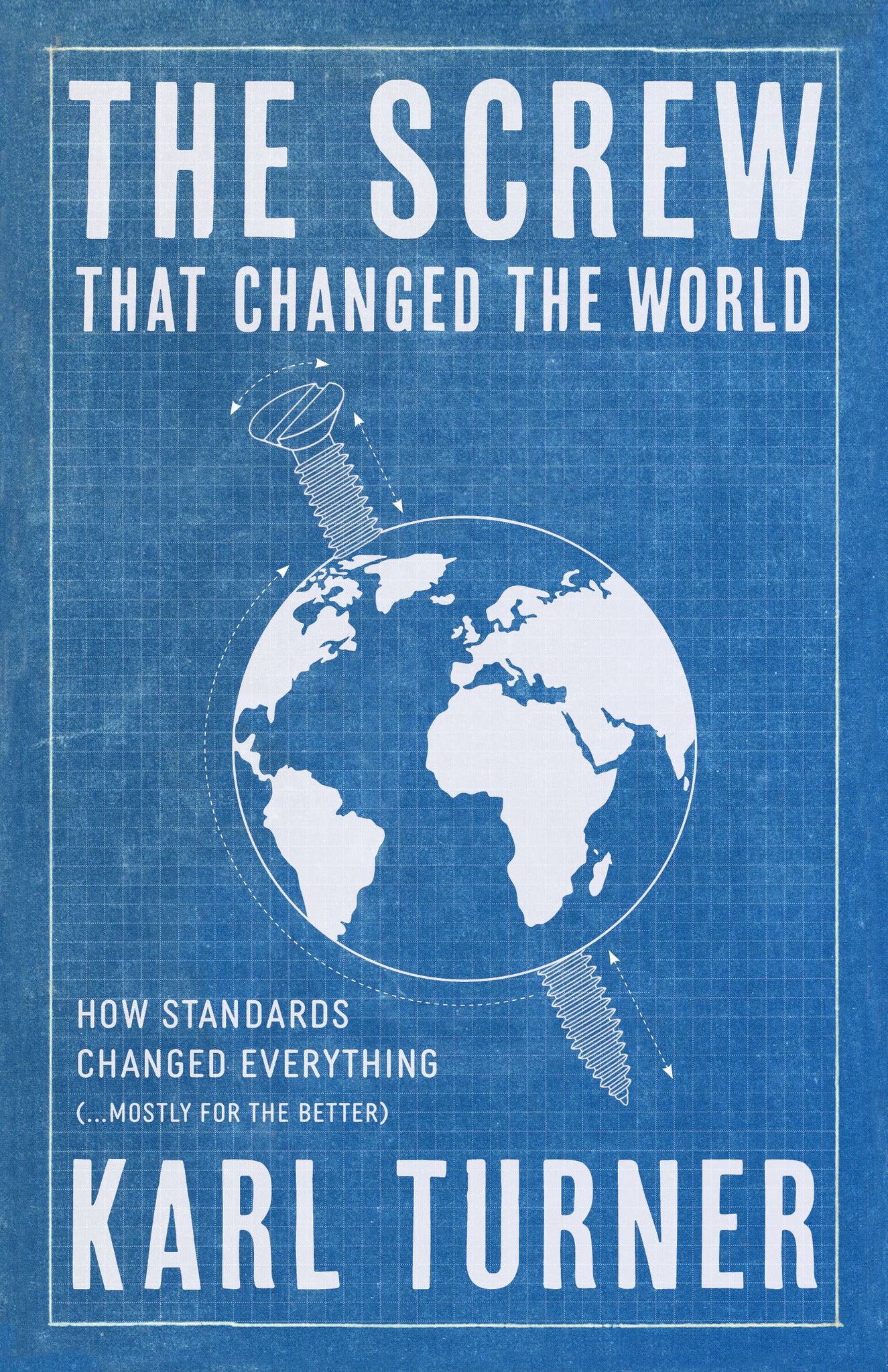 The Screw That Changed the World
