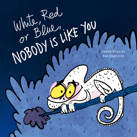 White, Red or Blue, Nobody Is Like You