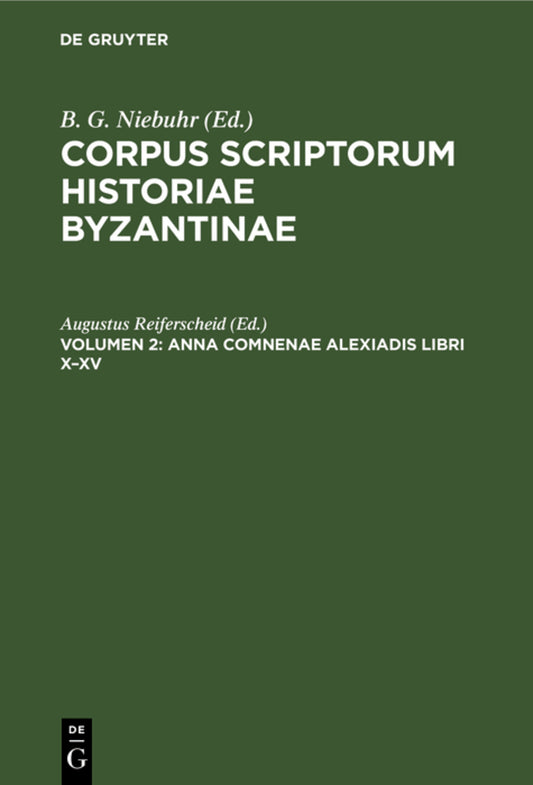 Anna Comnenae Alexiadis libri X–XV