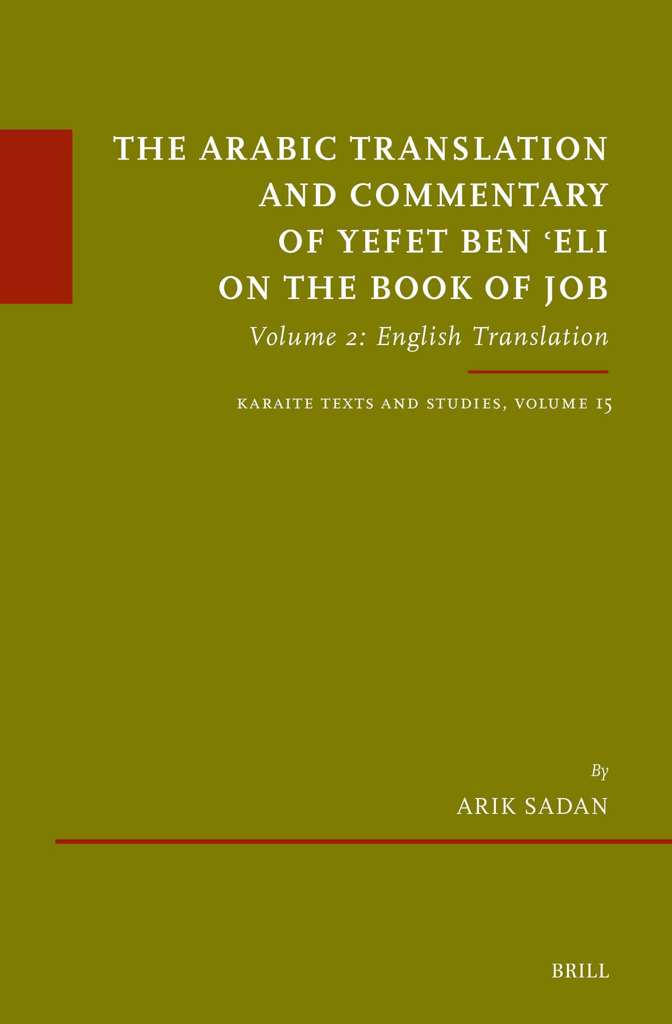 The Arabic Translation and Commentary of Yefet ben ʿEli on the Book of Job