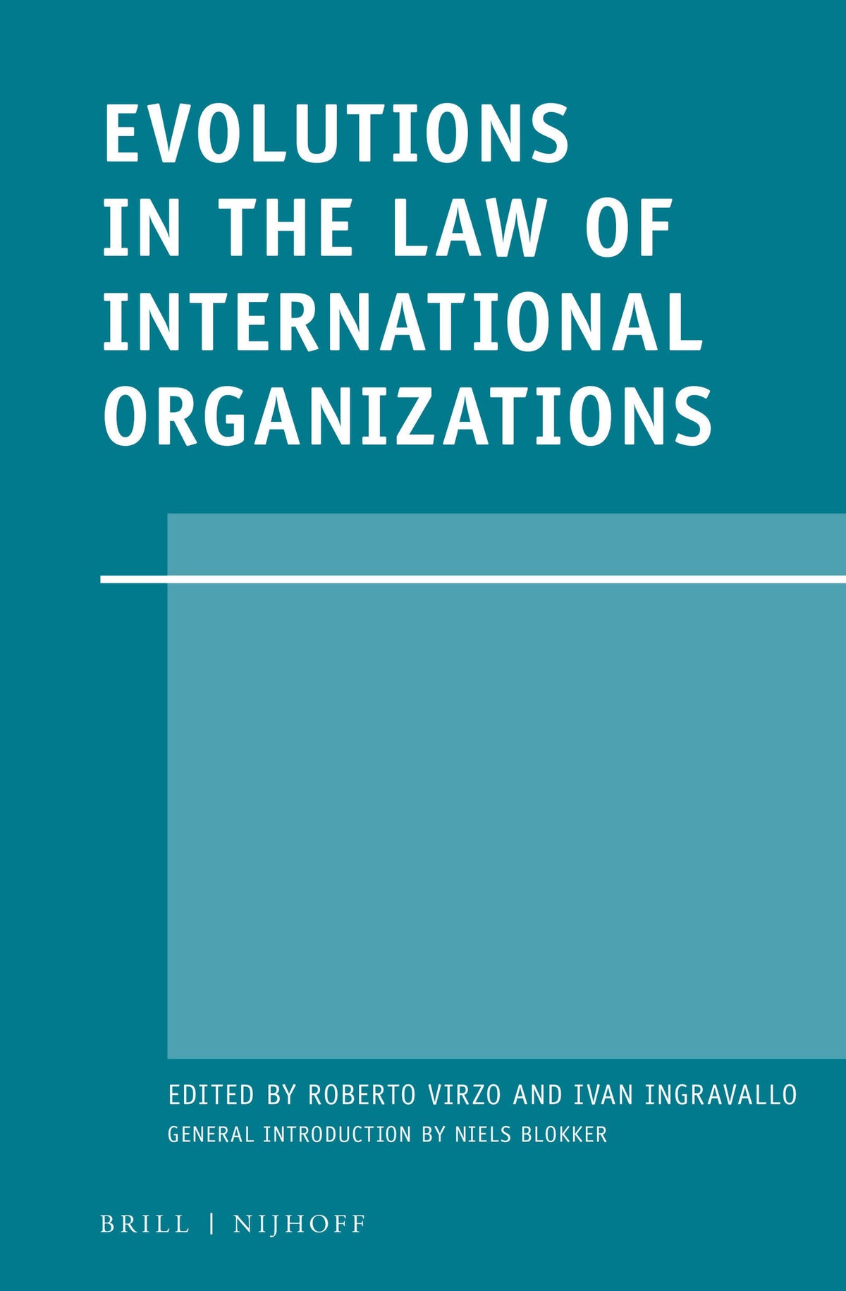 Cover image for Evolutions in the Law of International Organizations ISBN 9789004250918