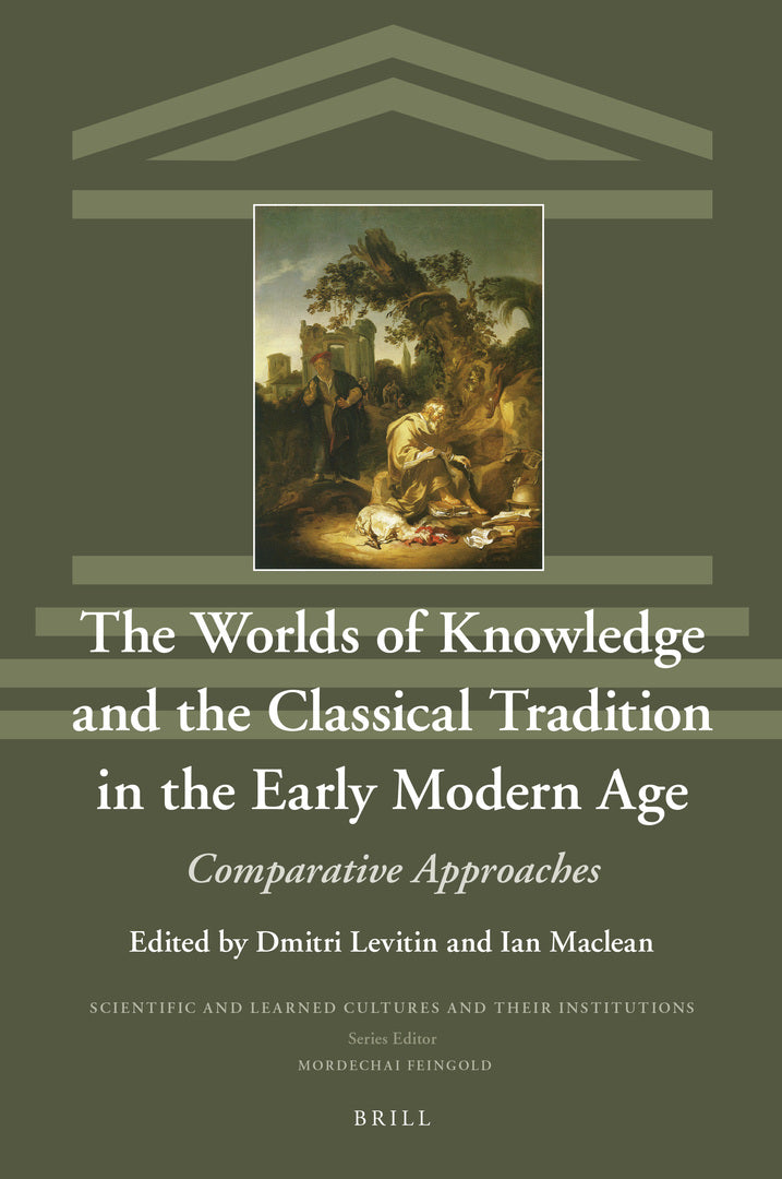 Cover image for The Worlds of Knowledge and the Classical Tradition in the Early Modern Age ISBN 9789004462328