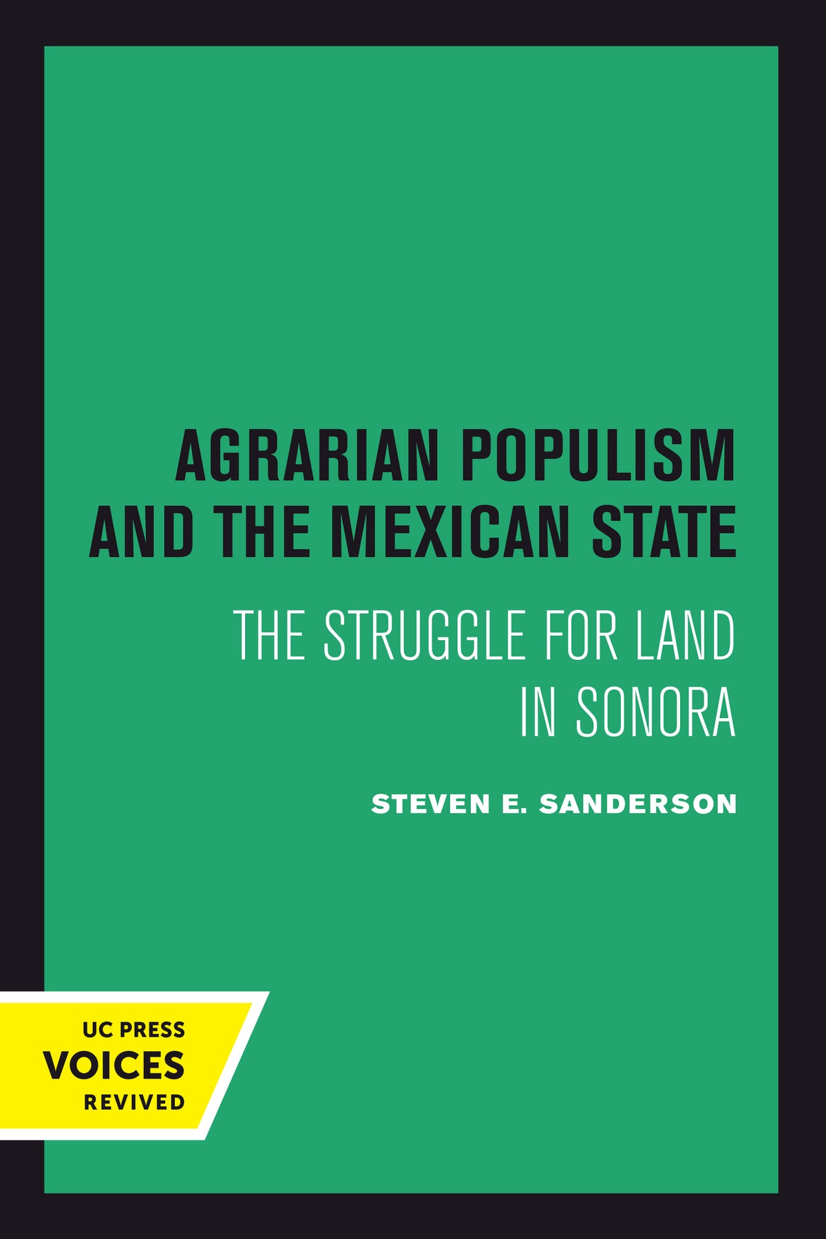 Cover image for Agrarian Populism and the Mexican State ISBN 9780520377110