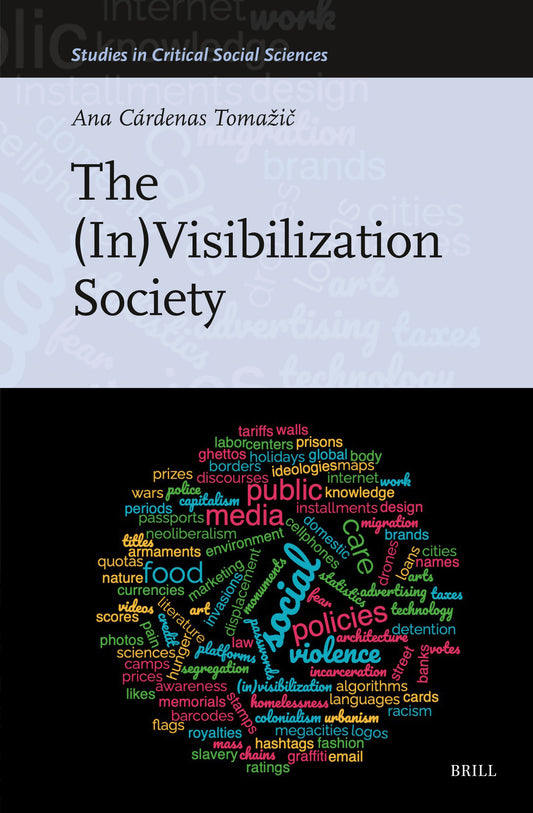 The (In)Visibilization Society