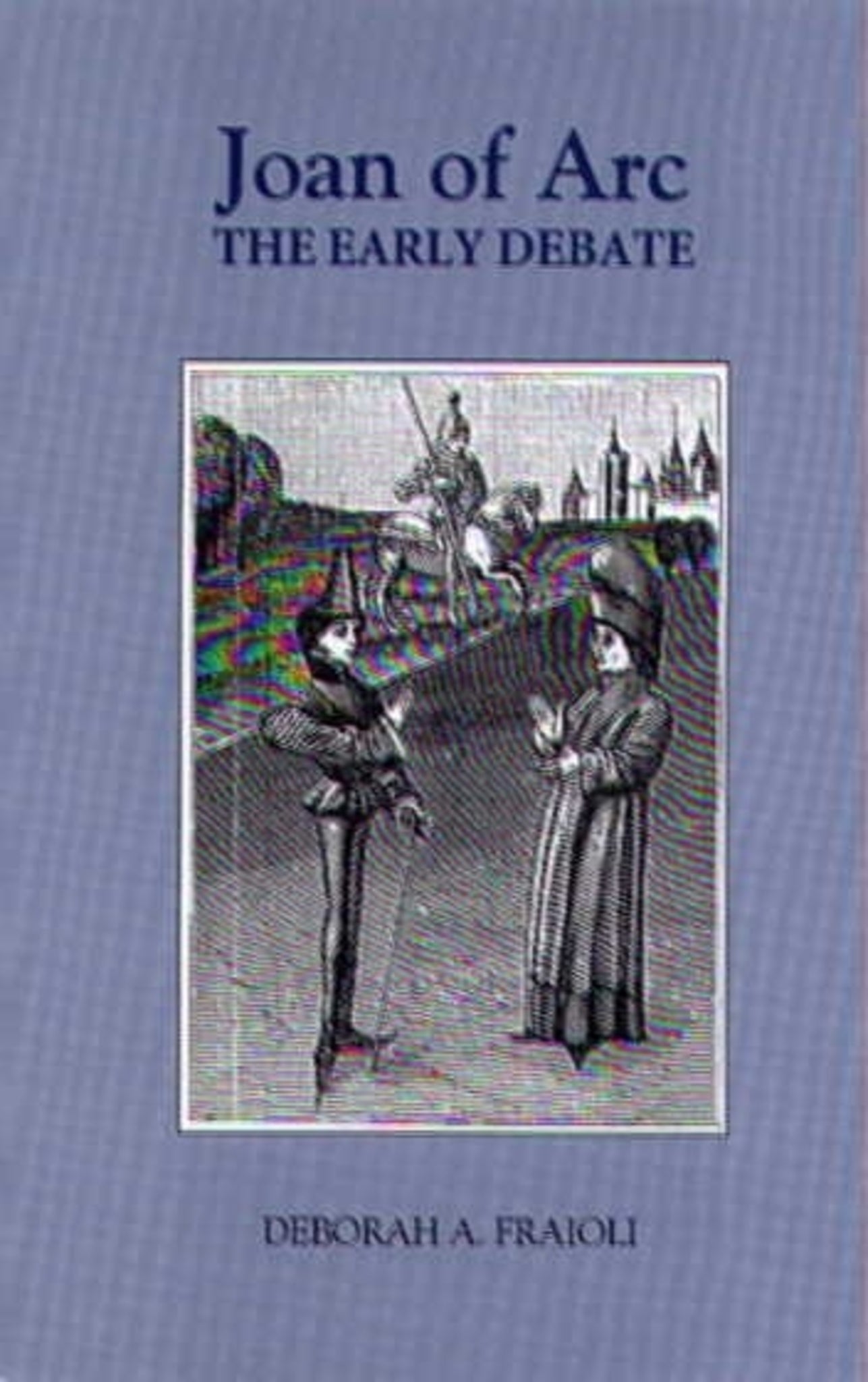 Cover image for Joan of Arc: The Early Debate ISBN 9780851158808