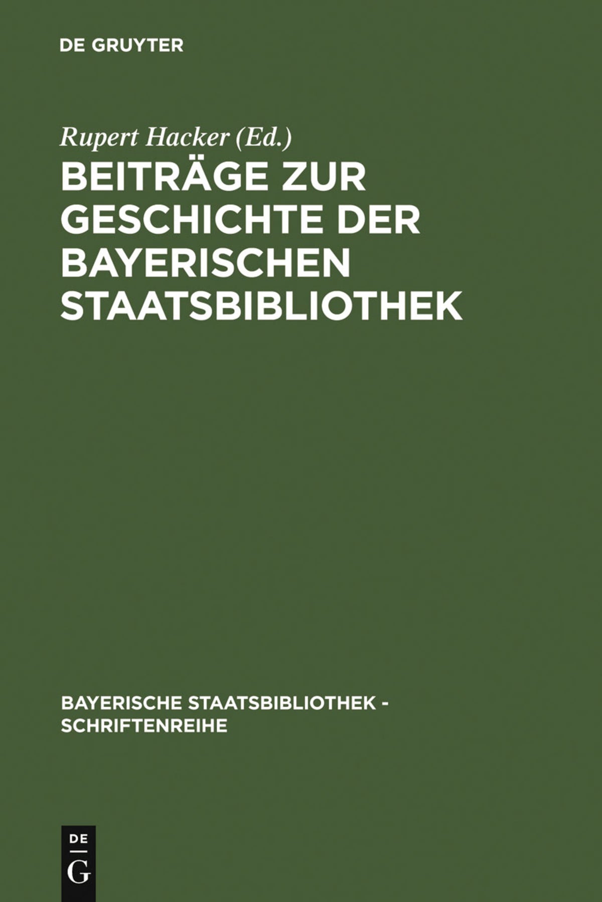 Cover image for Beiträge zur Geschichte der Bayerischen Staatsbibliothek ISBN 9783598240607