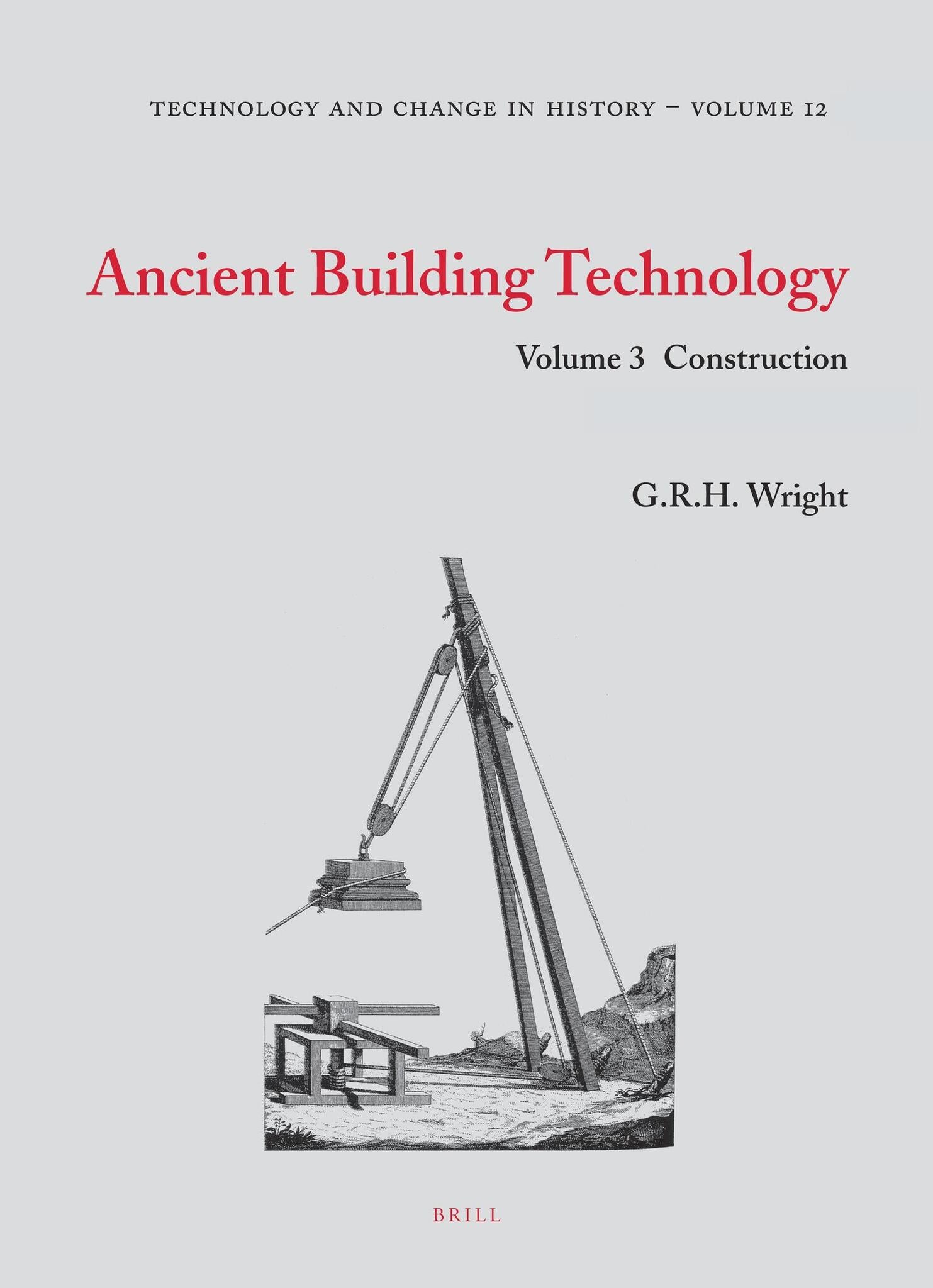 Ancient Building Technology, Volume 3: Construction (2 vols)