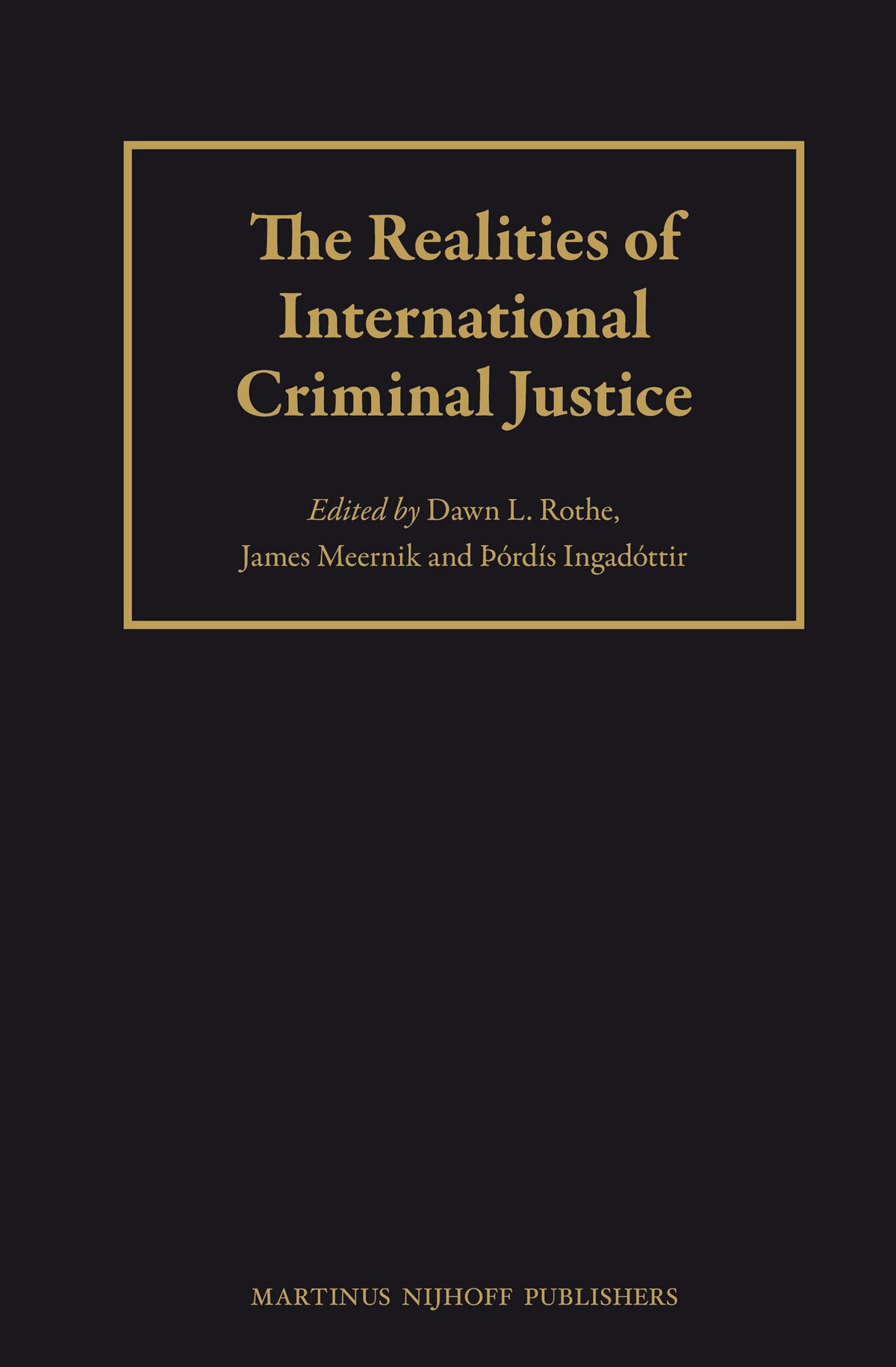 Cover image for The Realities of International Criminal Justice ISBN 9789004251106