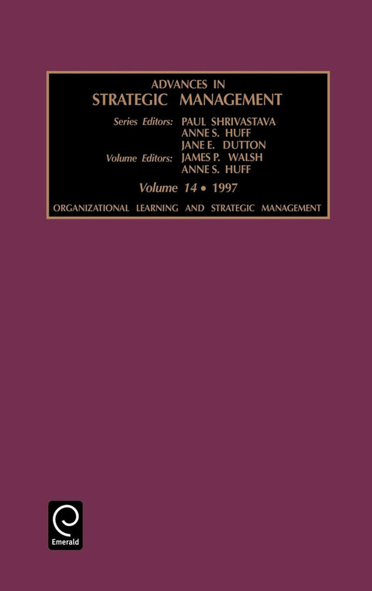 Organizational Learning and Strategic Management