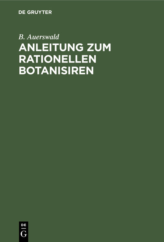 Anleitung zum rationellen Botanisiren