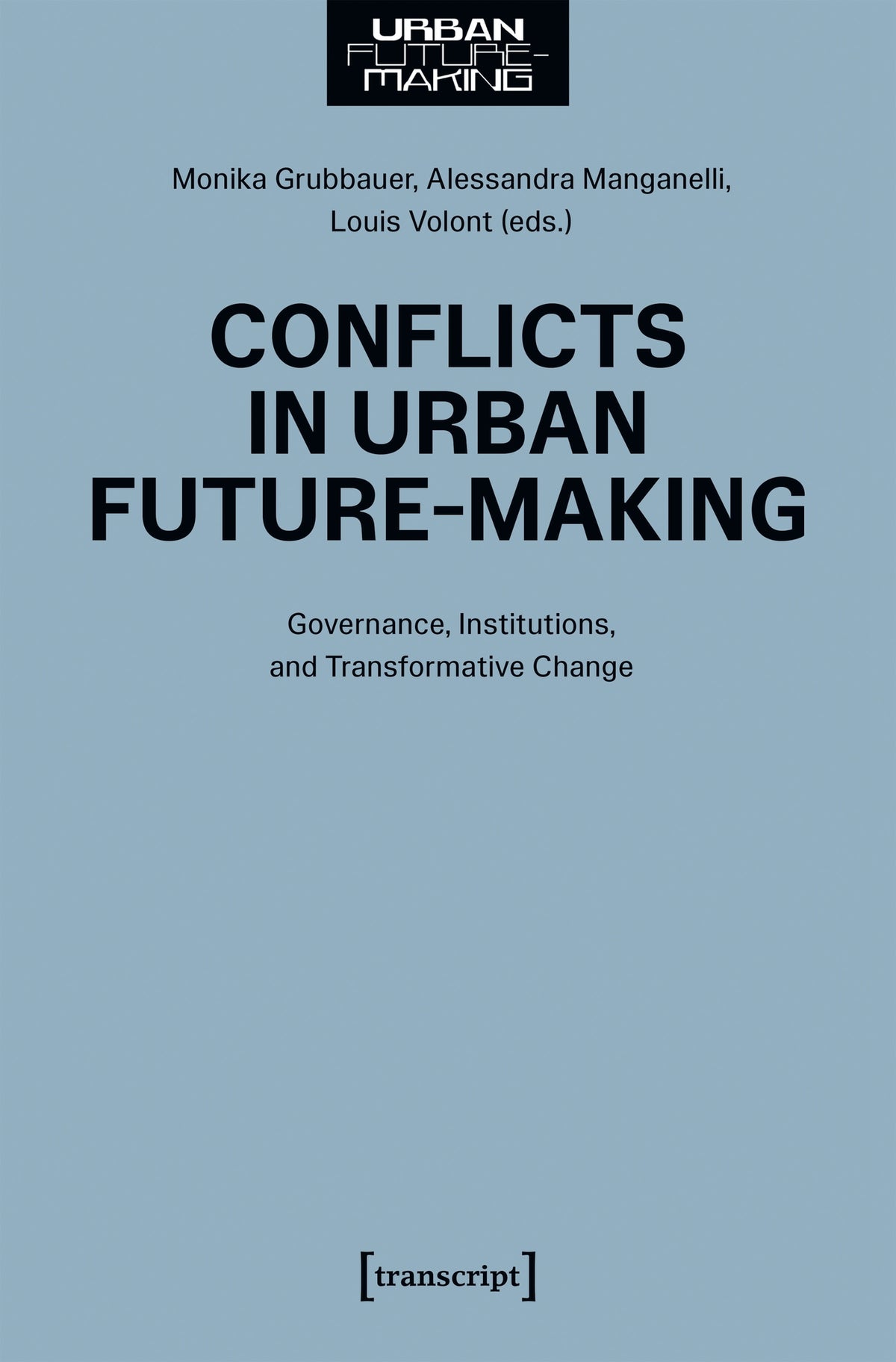 Cover image for Conflicts in Urban Future-Making ISBN 9783837674675