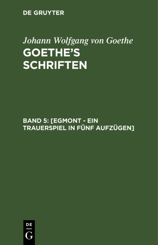 [Egmont - Ein Trauerspiel in fünf Aufzügen]