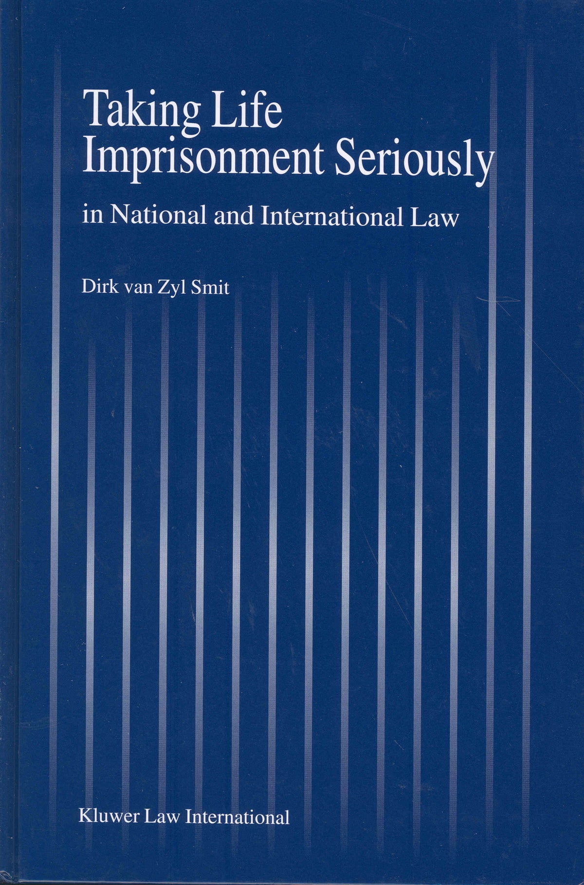 Cover image for Taking Life Imprisonment Seriously ISBN 9789041117724