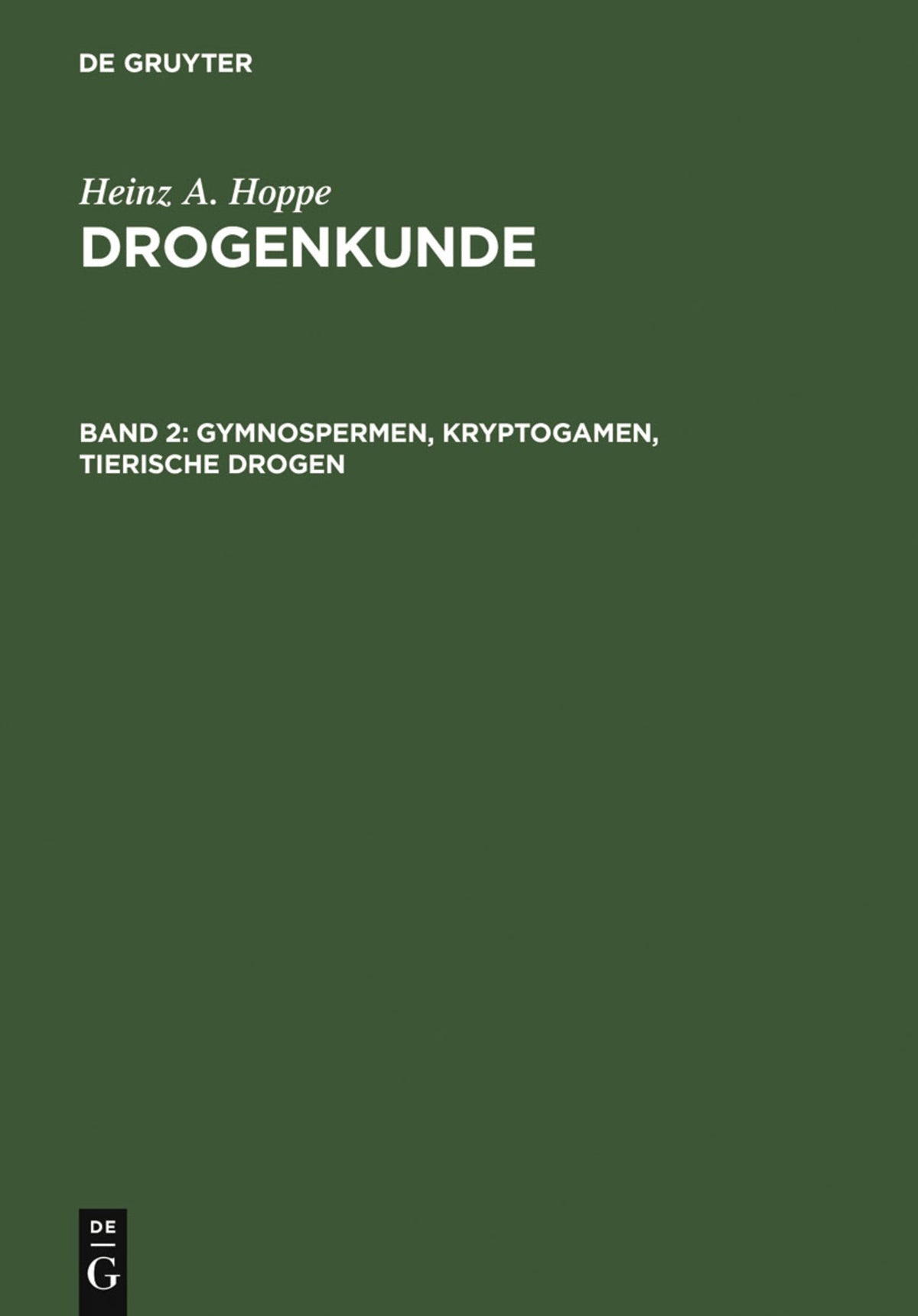 Cover image for Gymnospermen, Kryptogamen, Tierische Drogen ISBN 9783110066609