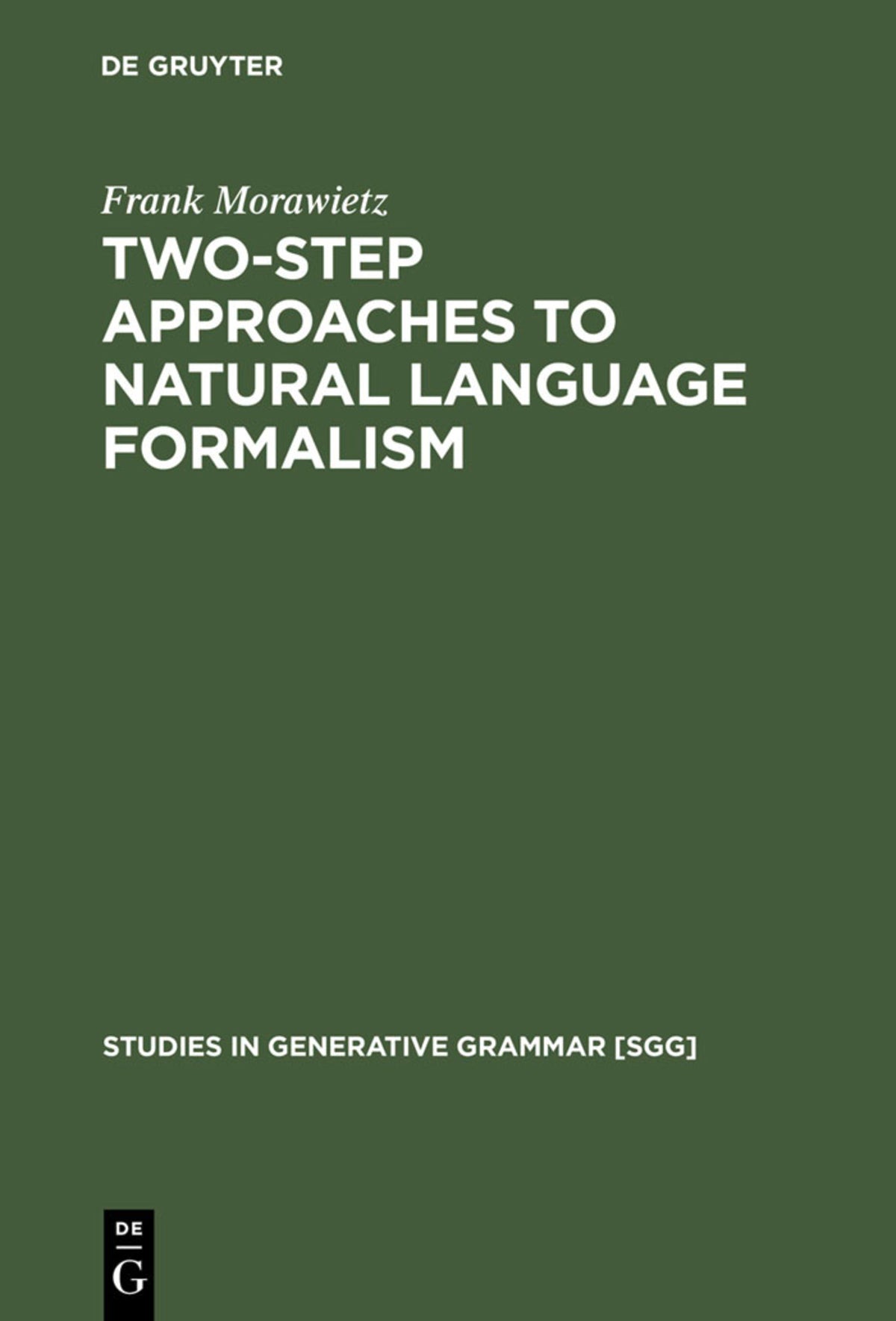 Cover image for Two-Step Approaches to Natural Language Formalism ISBN 9783110178210