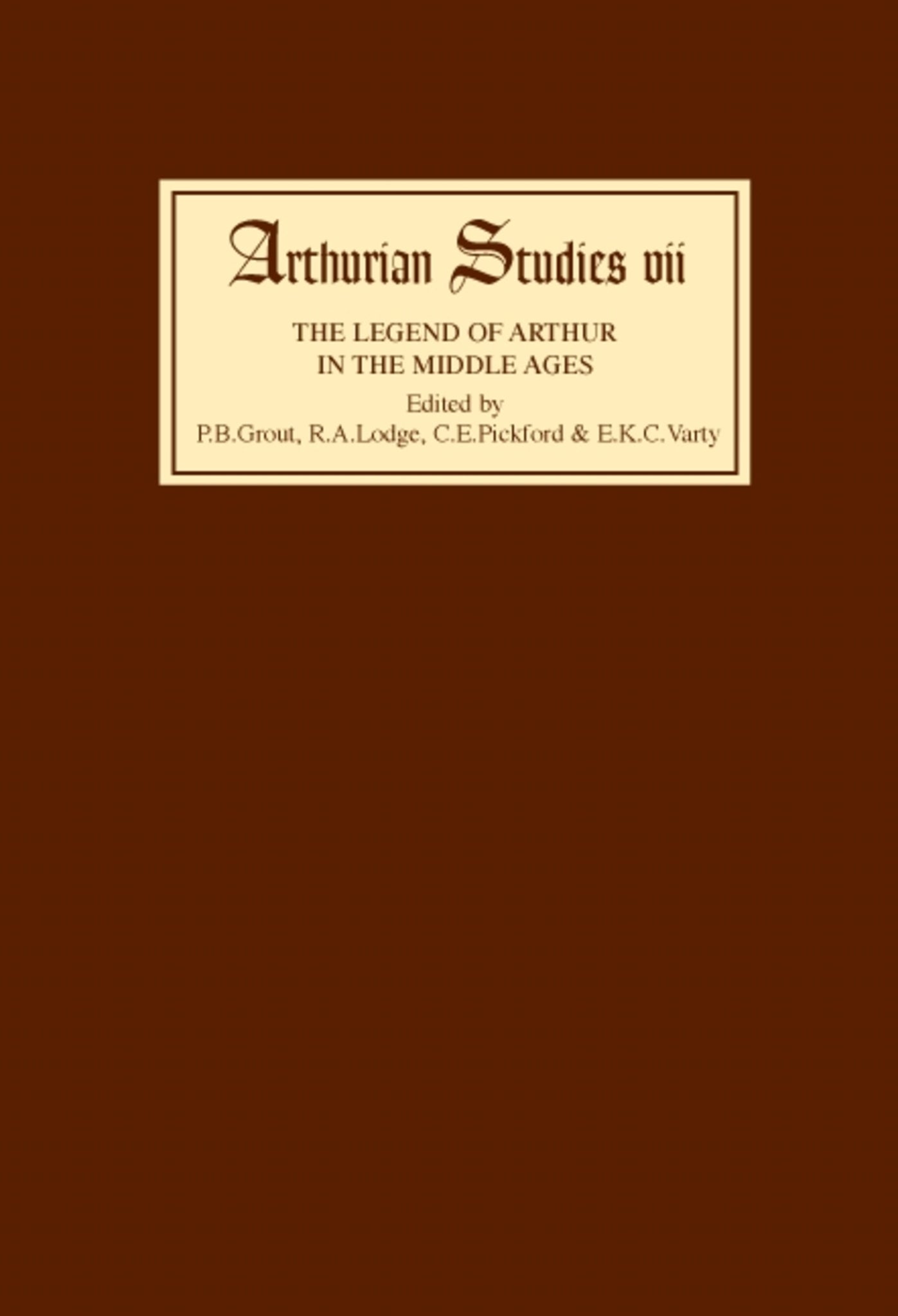 Cover image for Legend of Arthur in the Middle Ages Studies presented to A H Diverres ISBN 9780859911320