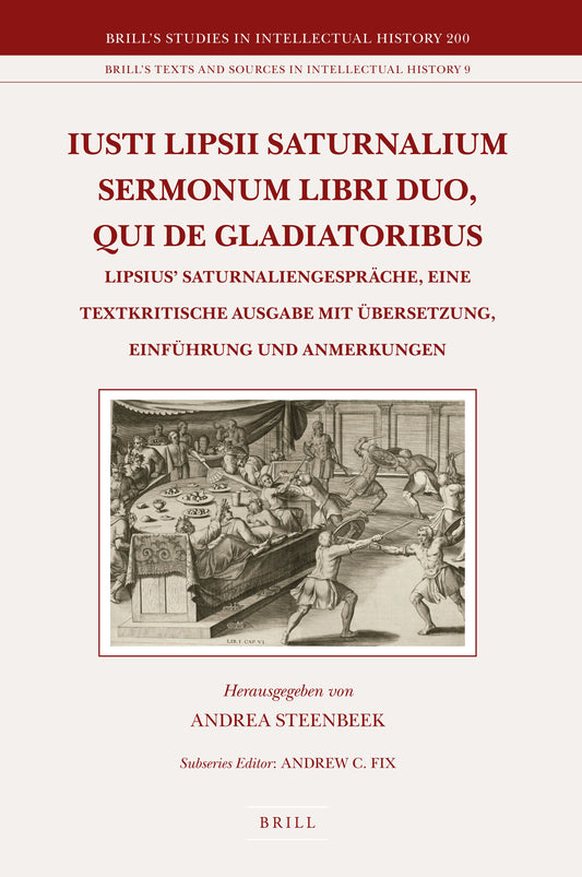 Iusti Lipsii Saturnalium Sermonum libri duo, qui de gladiatoribus
