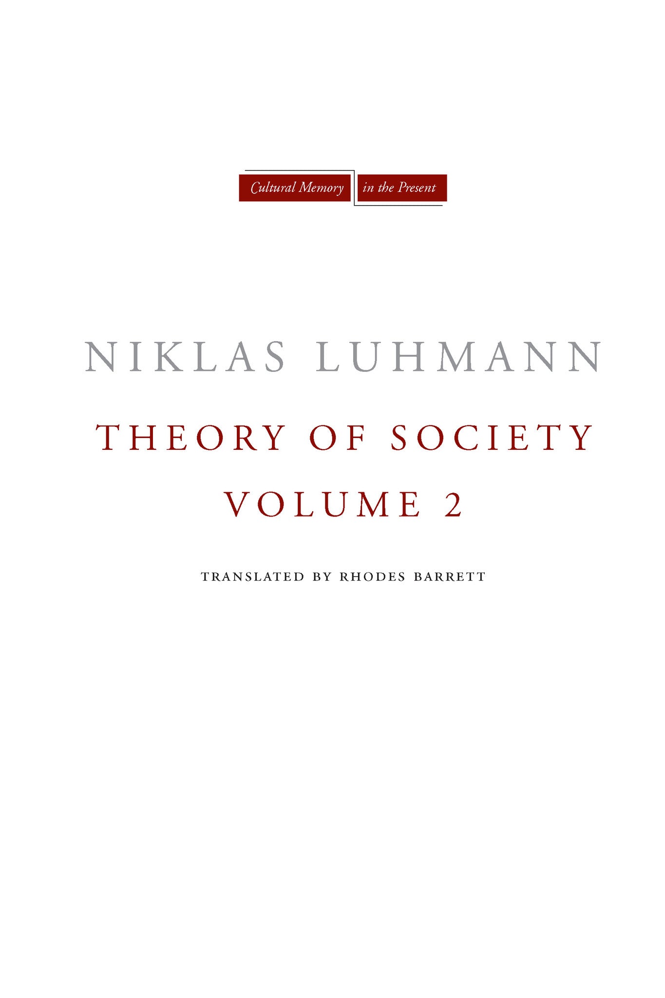 Theory of Society, Volume 2