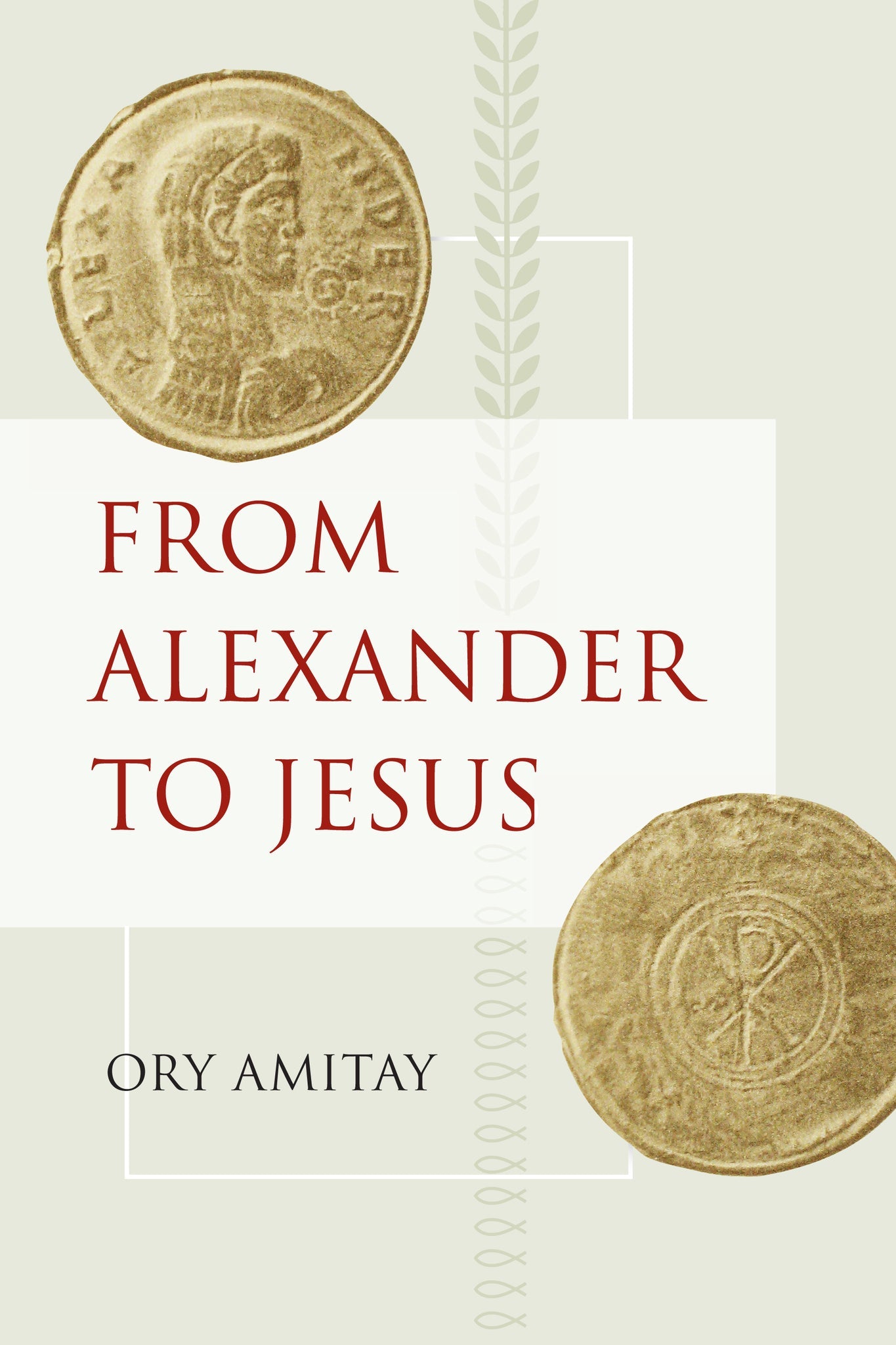 Cover image for From Alexander to Jesus ISBN 9780520948174