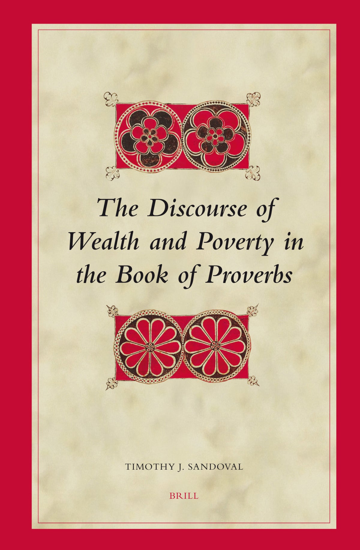 Cover image for The Discourse of Wealth and Poverty in the Book of Proverbs ISBN 9789004144927