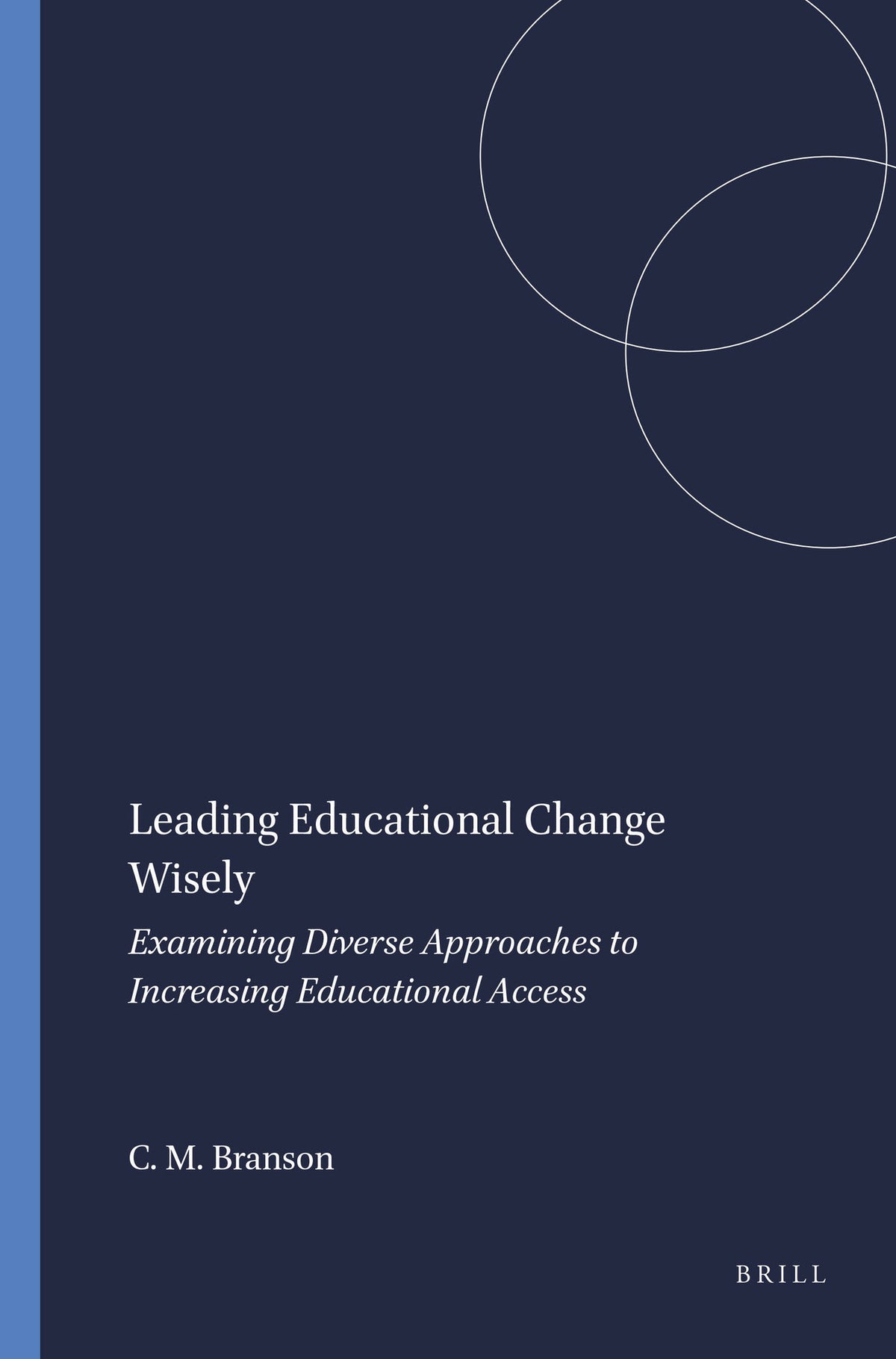 Cover image for Leading Educational Change Wisely ISBN 9789460912559