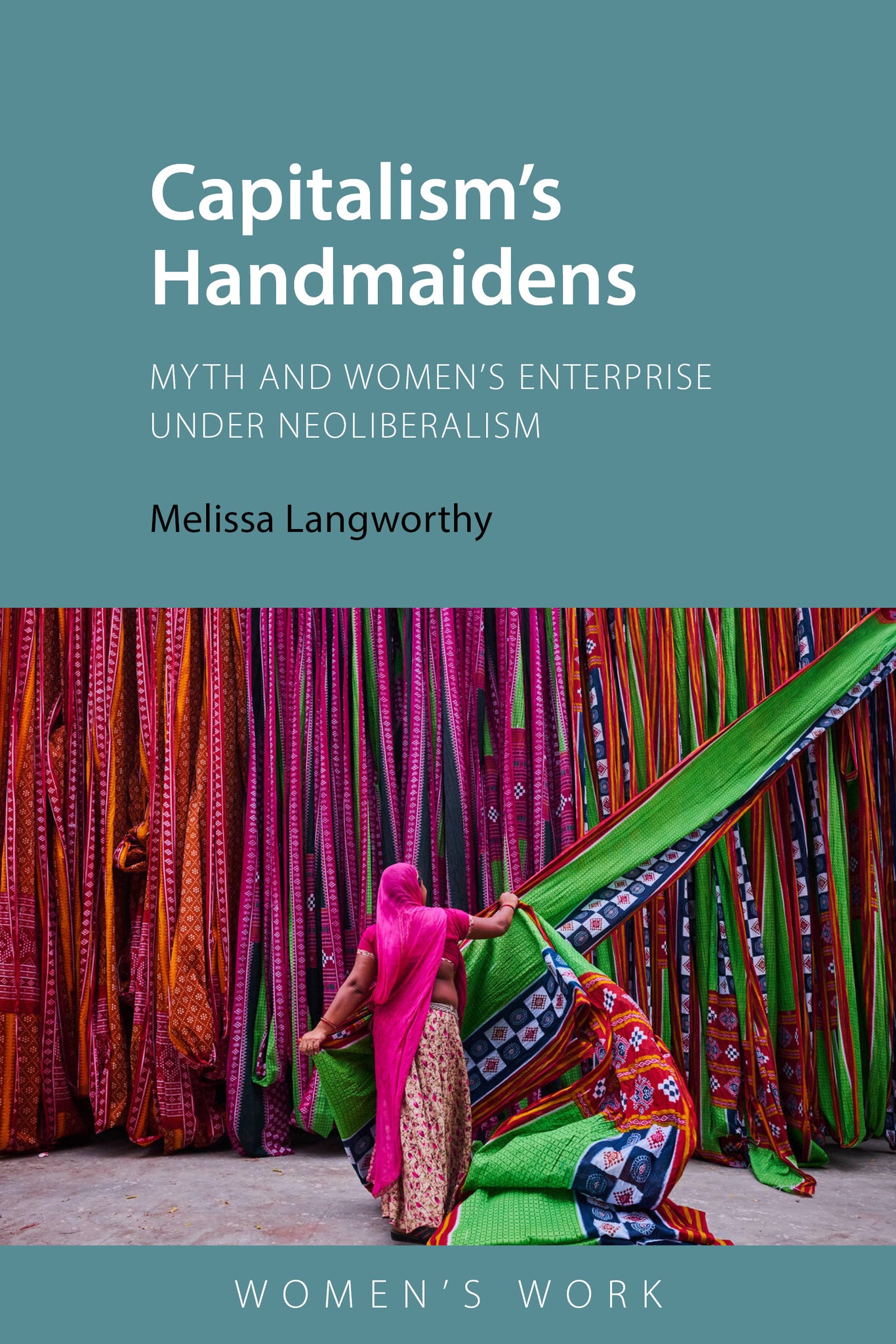 Capitalism's Handmaidens
