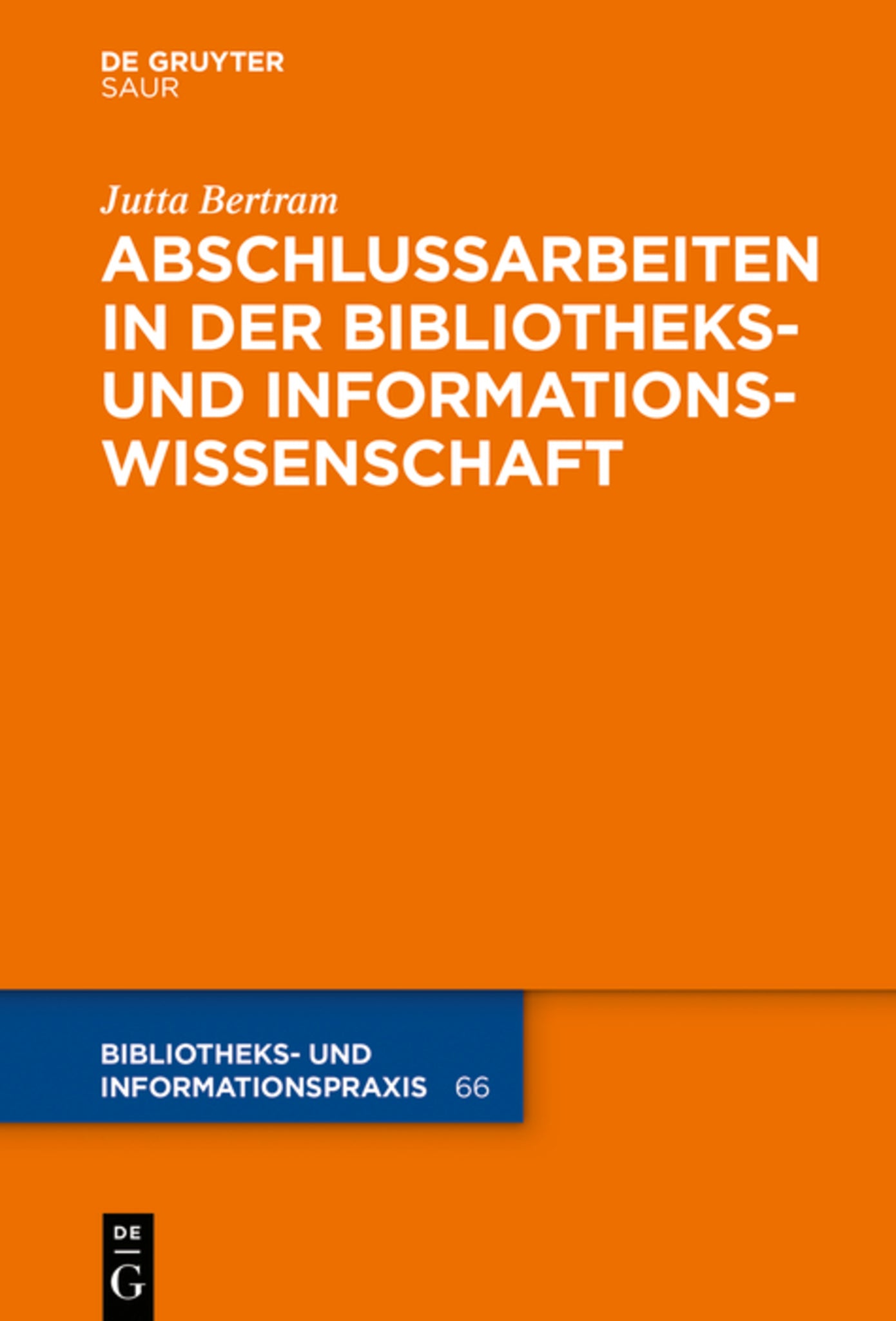 Abschlussarbeiten in der Bibliotheks- und Informationswissenschaft