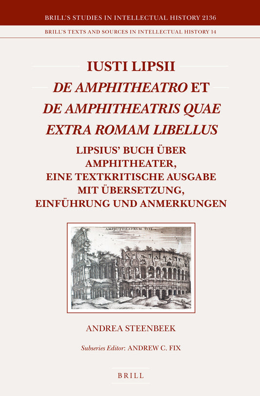 Iusti Lipsii De Amphitheatro et De Amphitheatris quae extra Romam libellus