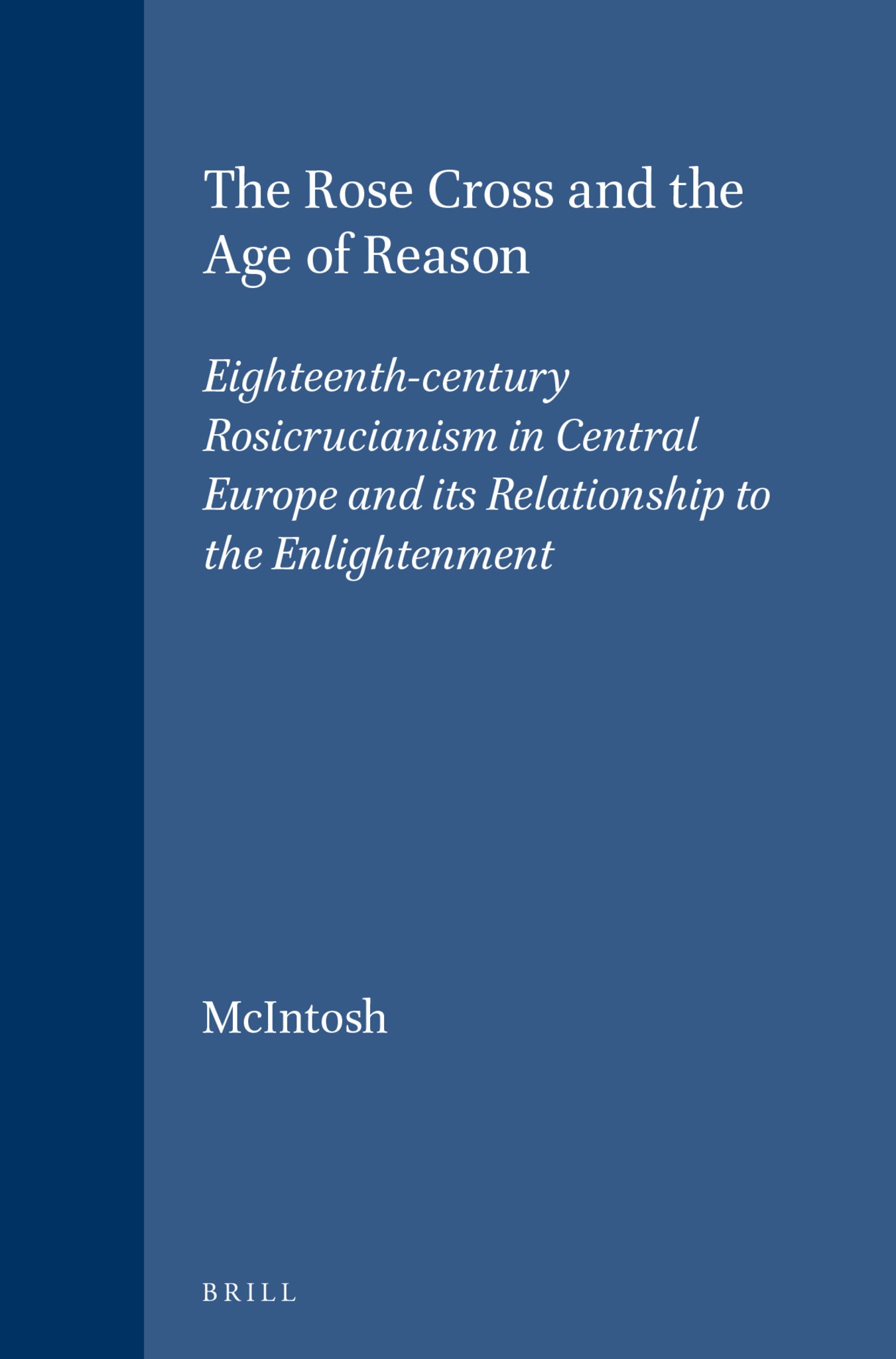 The Rose Cross and the Age of Reason
