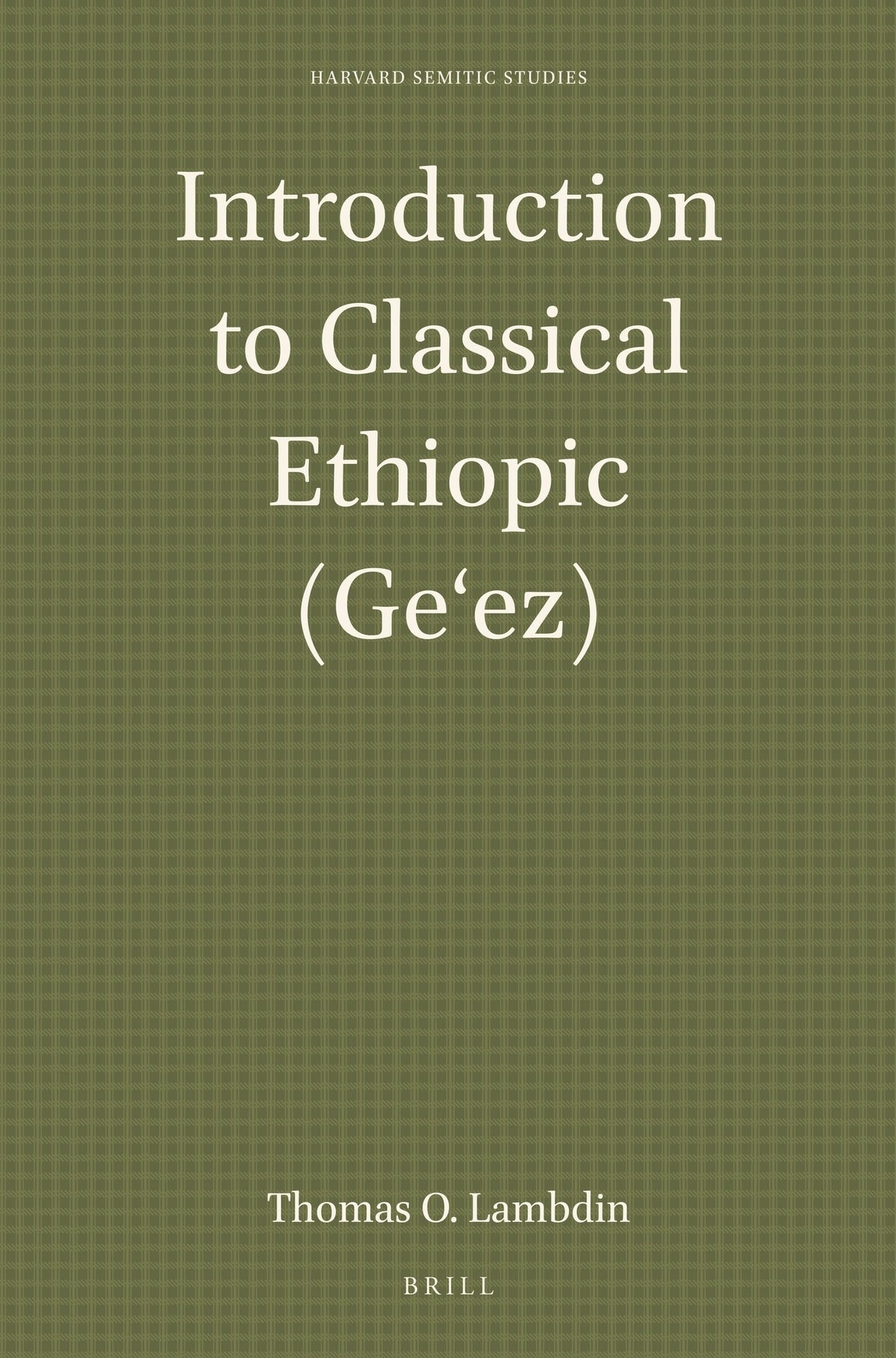 Introduction to Classical Ethiopic (Geʻez)