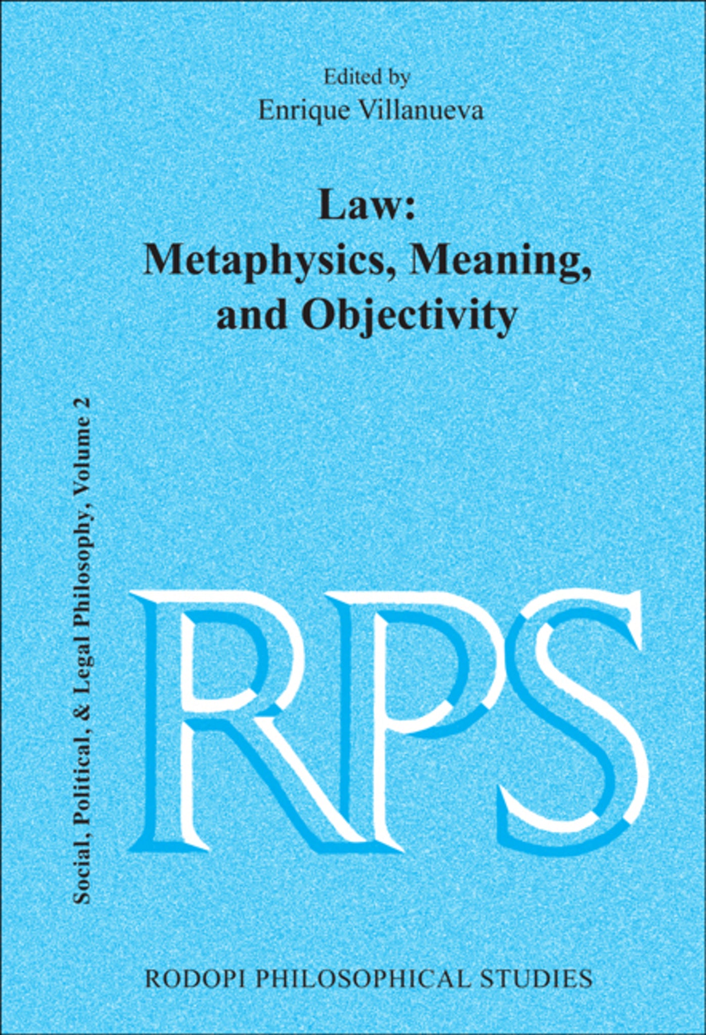 Law: Metaphysics, Meaning, and Objectivity