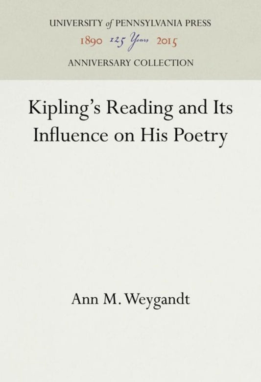Kipling's Reading and Its Influence on His Poetry