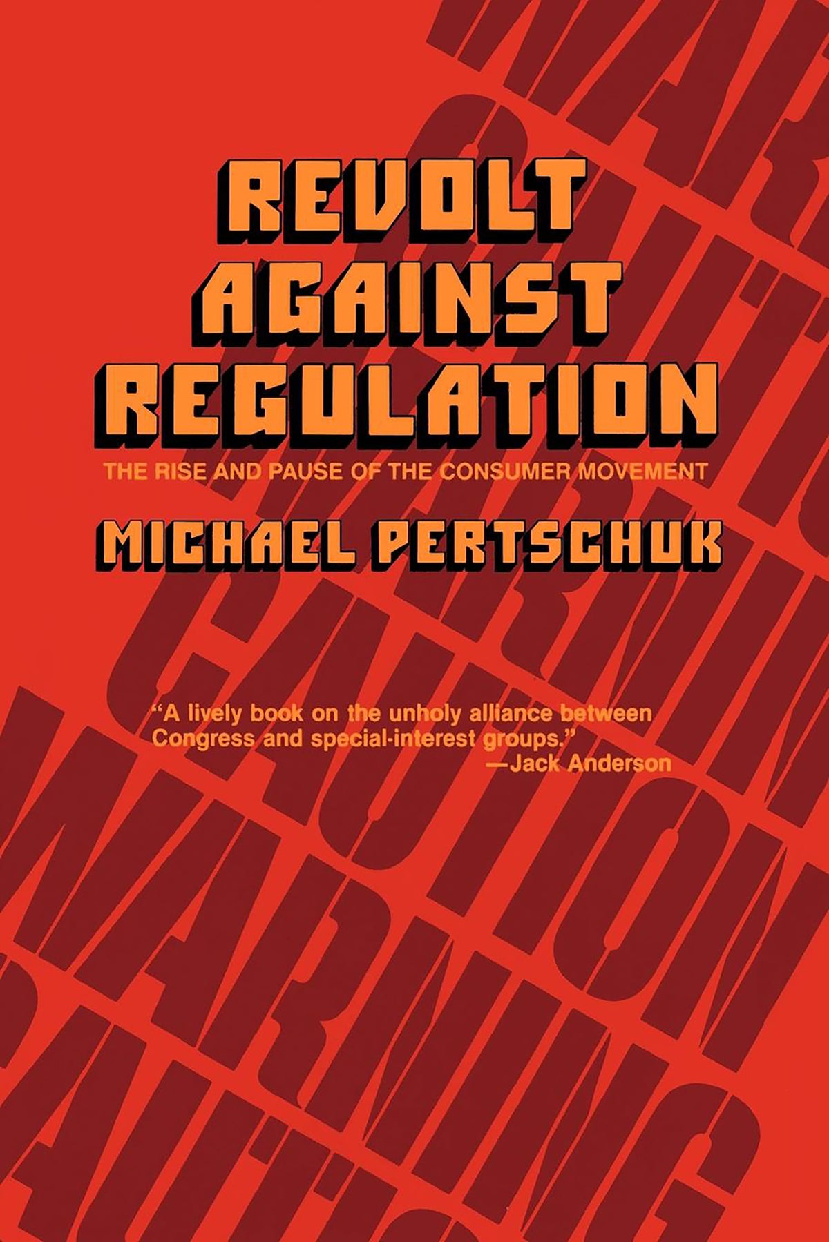 Cover image for Revolt Against Regulation ISBN 9780520341111