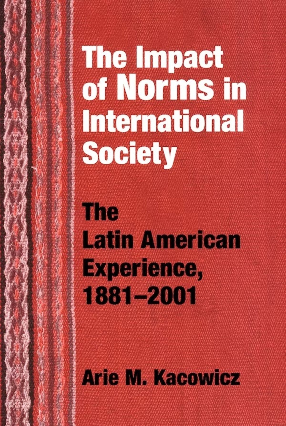 Cover image for Impact of Norms in International Society ISBN 9780268033064