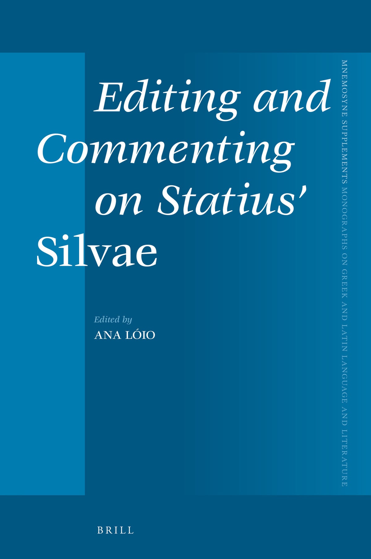 Cover image for Editing and Commenting on Statius' Silvae ISBN 9789004528413