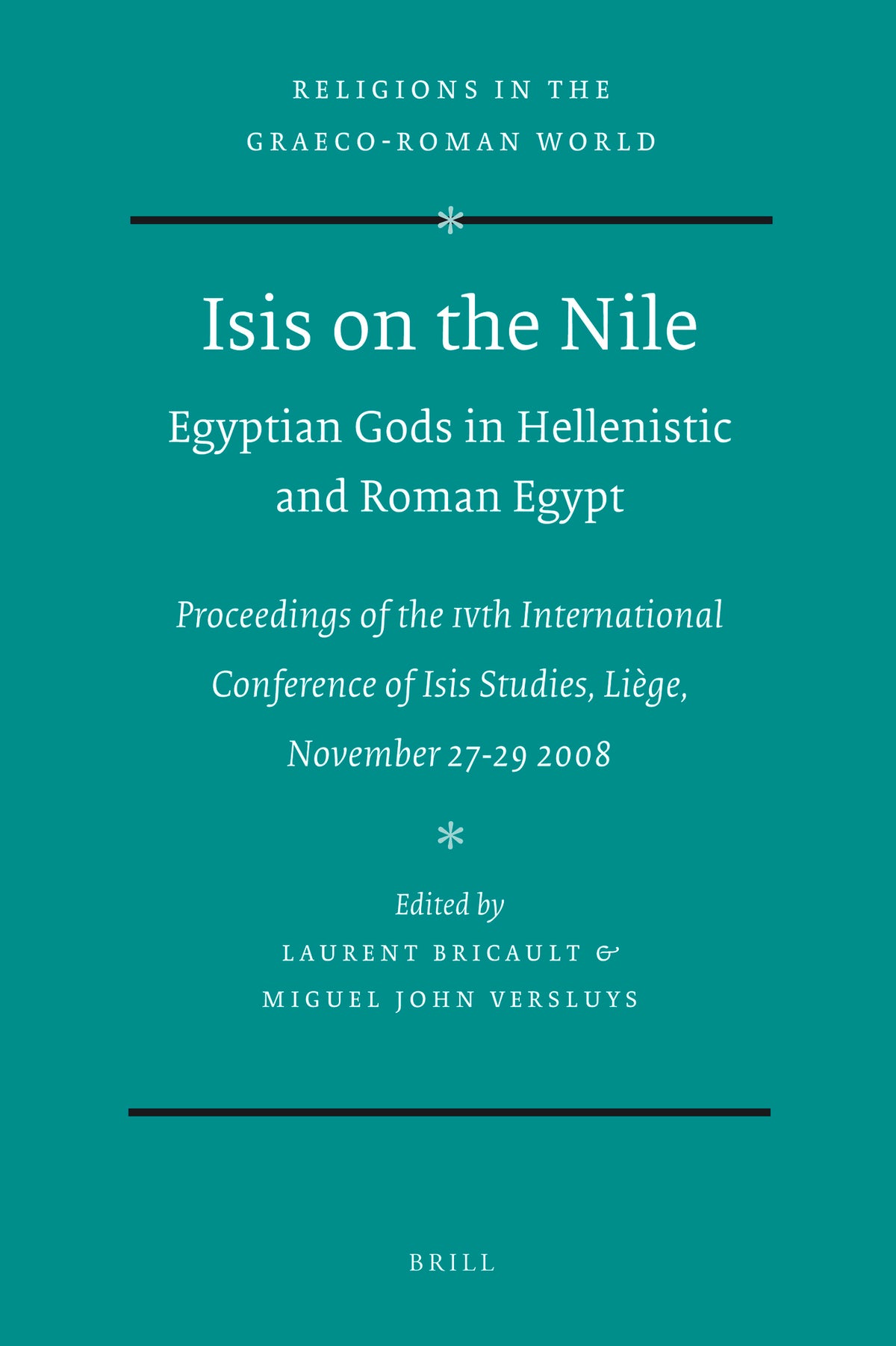 Isis on the Nile. Egyptian Gods in Hellenistic and Roman Egypt