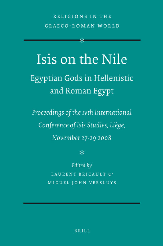 Isis on the Nile. Egyptian Gods in Hellenistic and Roman Egypt