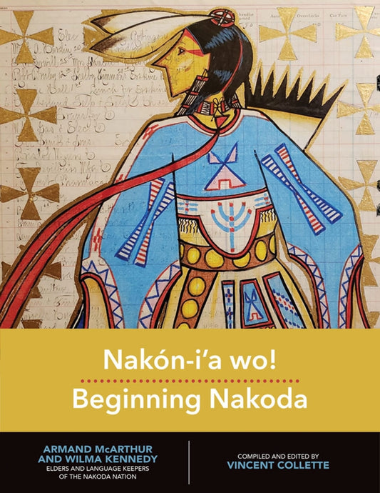 Nakón-i’a wo! / Beginning Nakoda