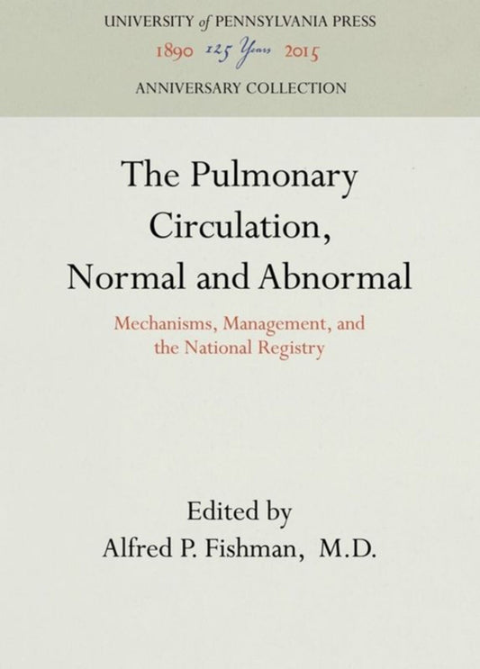 The Pulmonary Circulation, Normal and Abnormal