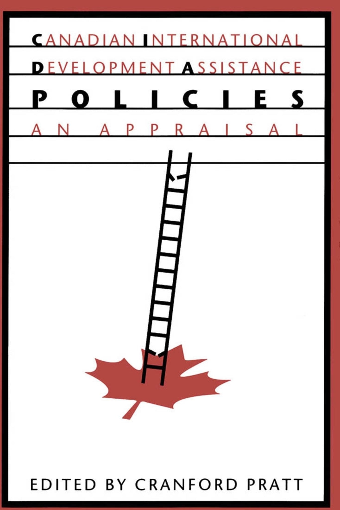 Canadian International Development Assistance Policies, First Edition